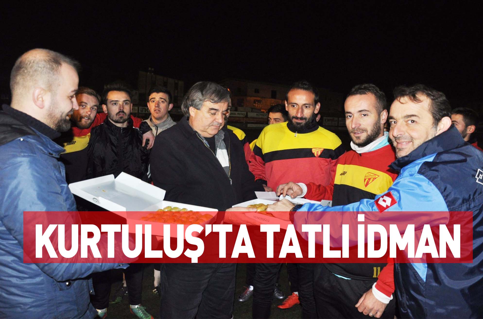 KURTULUŞ’TA TATLI İDMAN