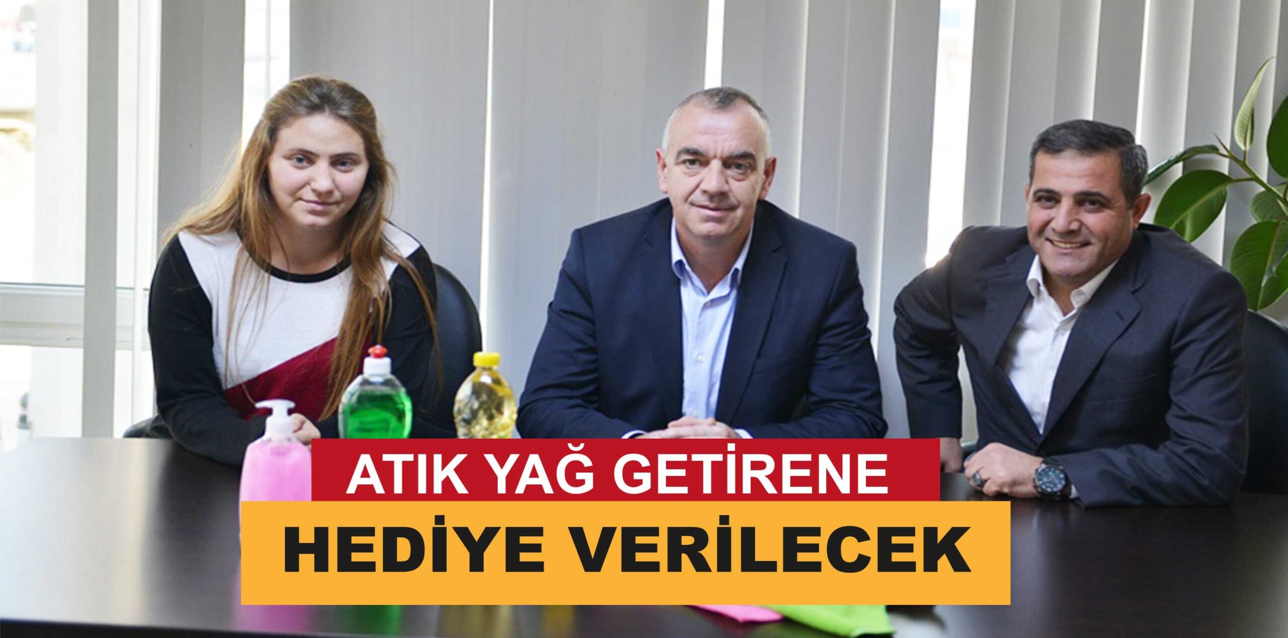 ATIK YAĞ GETİRENE HEDİYE VERİLECEK