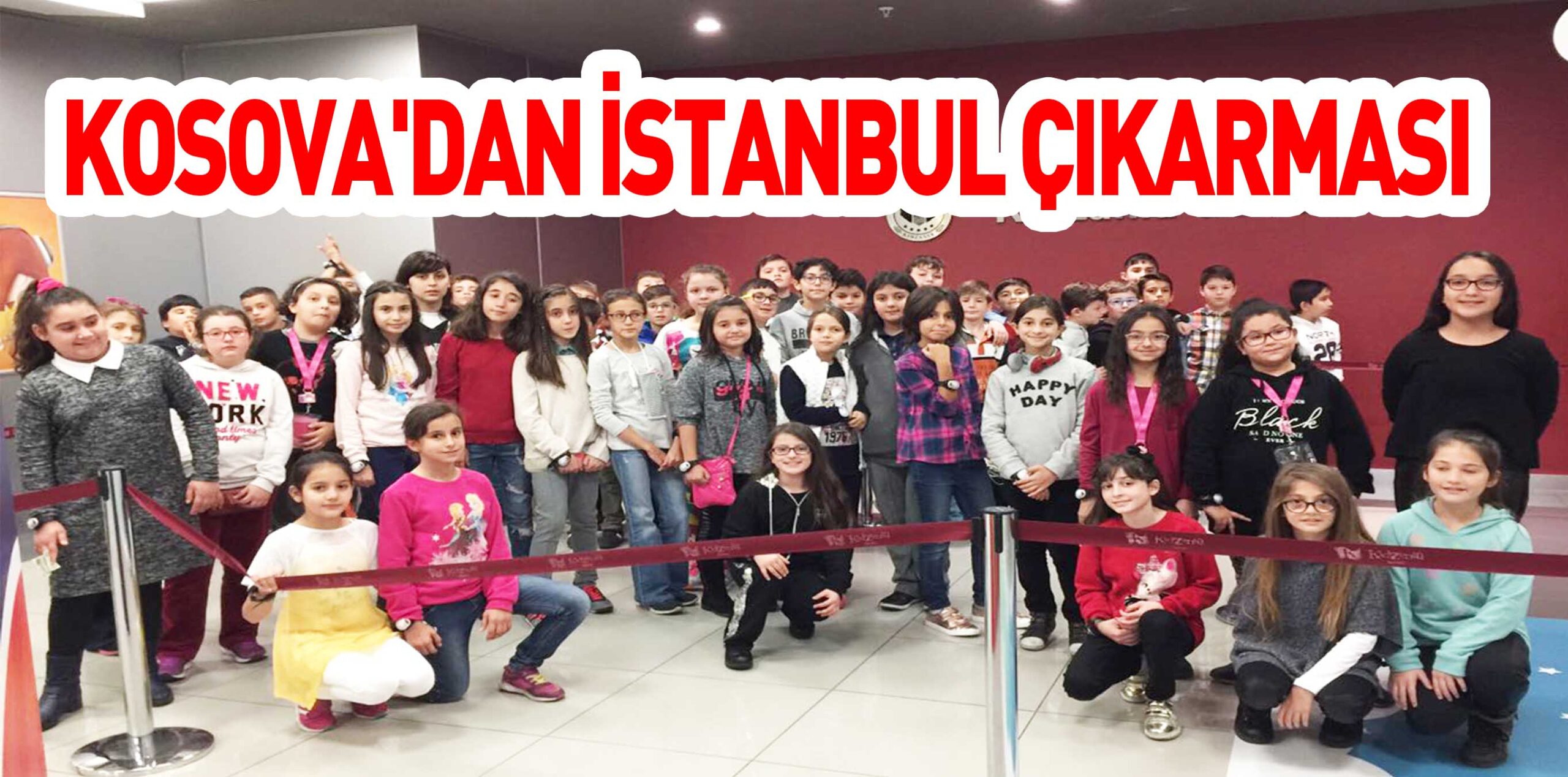 KOSOVA’DAN İSTANBUL ÇIKARMASI