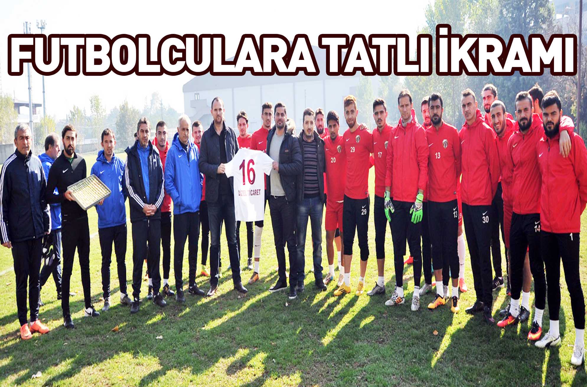 FUTBOLCULARA TATLI İKRAMI