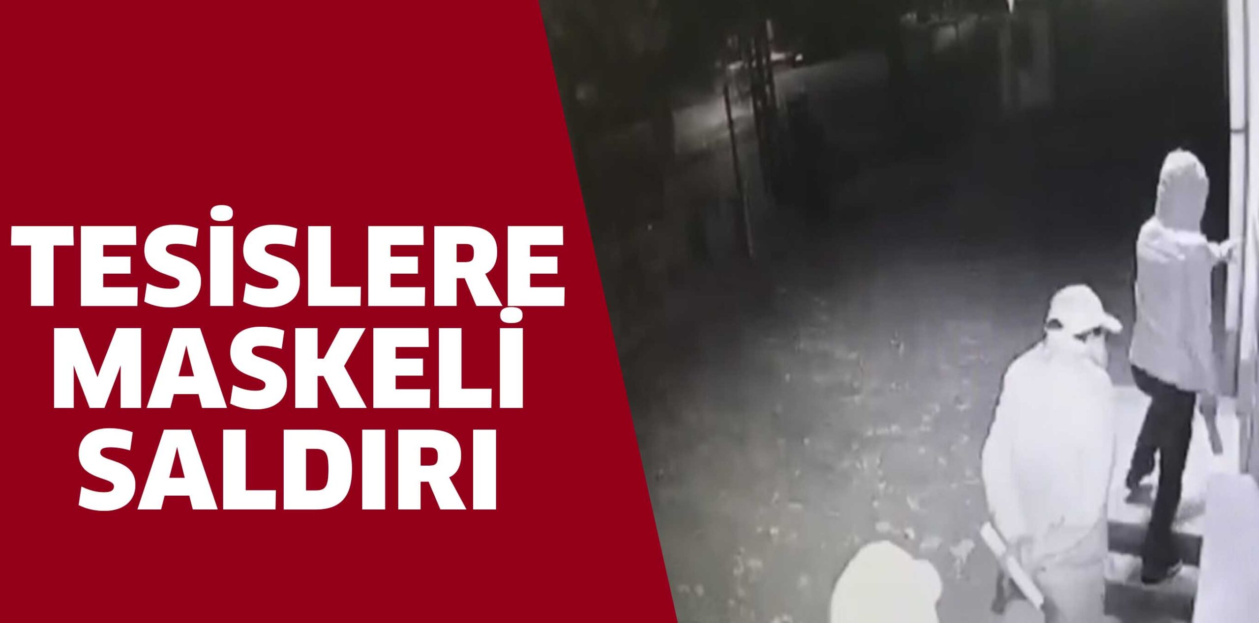 YÜZÜ MASKELİ 5 KİŞİ  İNEGÖLSPOR TESİSLERİ’NE SALDIRDI