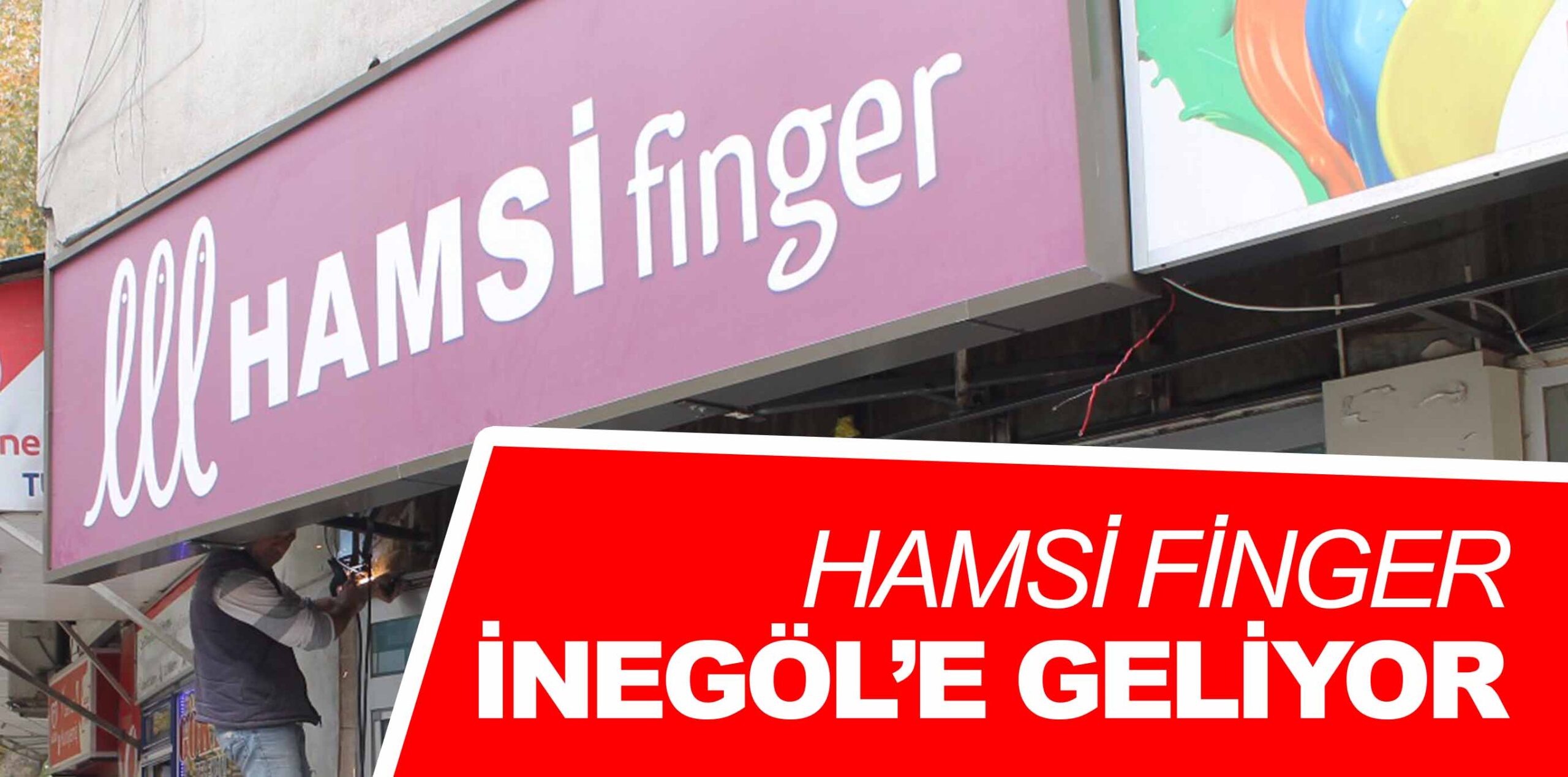 HAMSİ FİNGER İNEGÖL’E GELİYOR