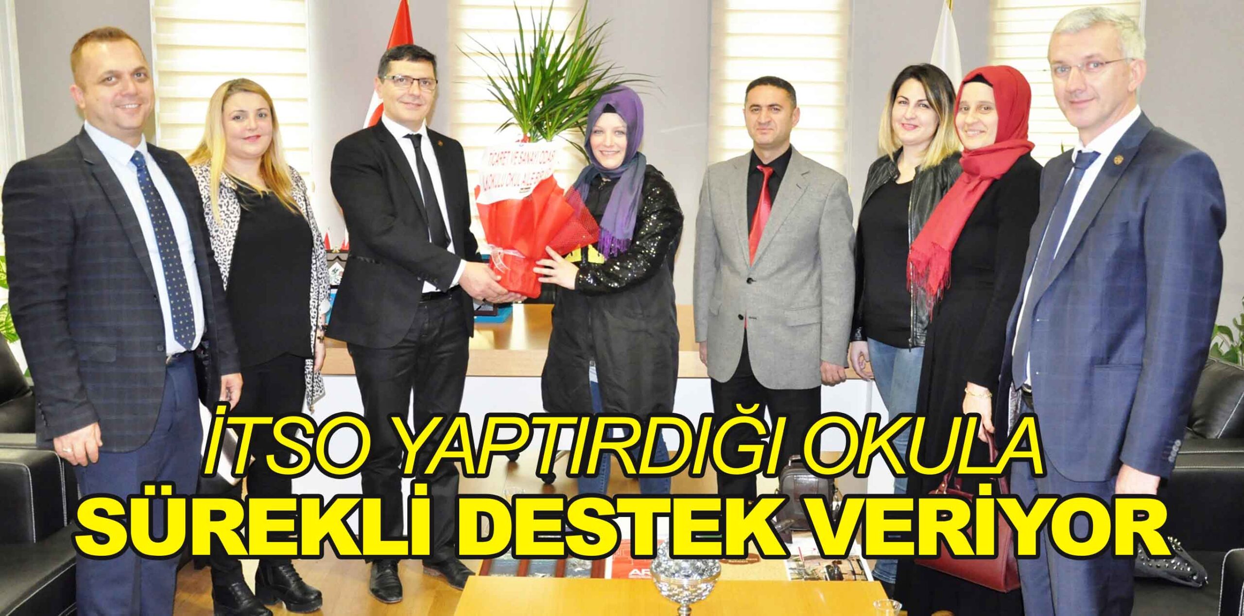 İTSO YAPTIRDIĞI OKULA  SÜREKLİ DESTEK VERİYOR
