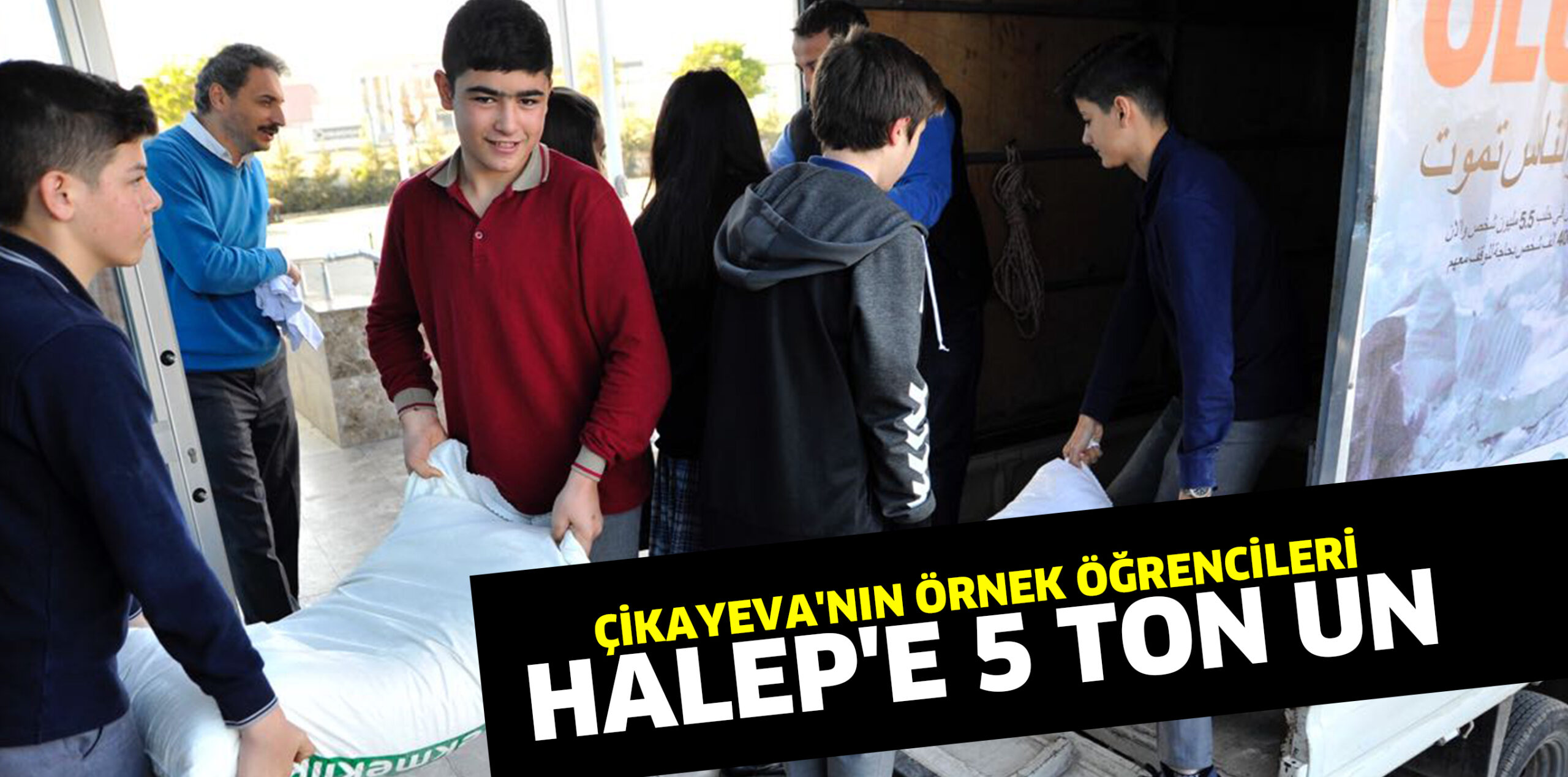 ÇİKAYEVA’NIN ÖRNEK ÖĞRENCİLERİ HALEP’E 5 TON UN