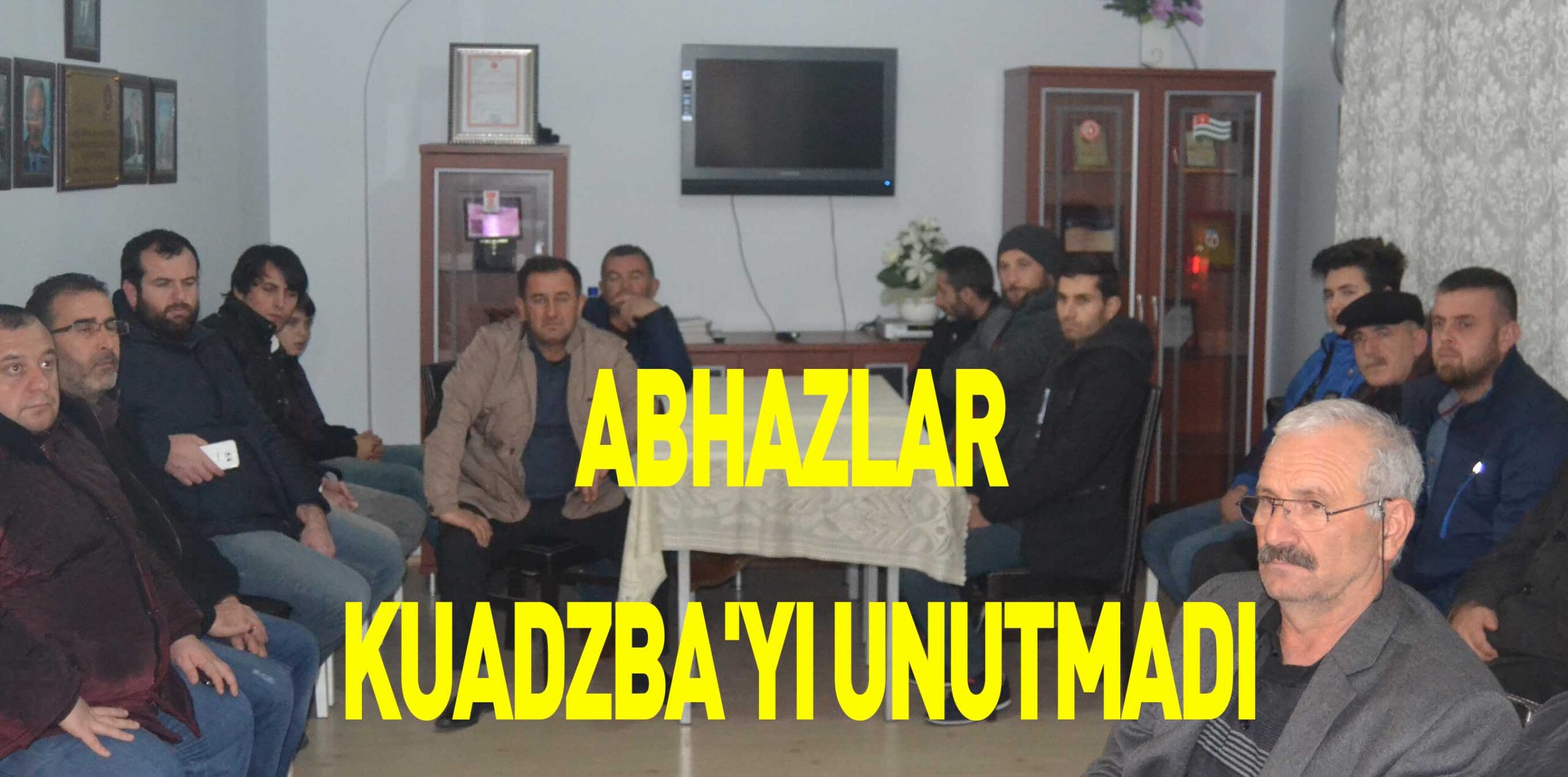 ABHAZLAR KUADZBA’YI UNUTMADI