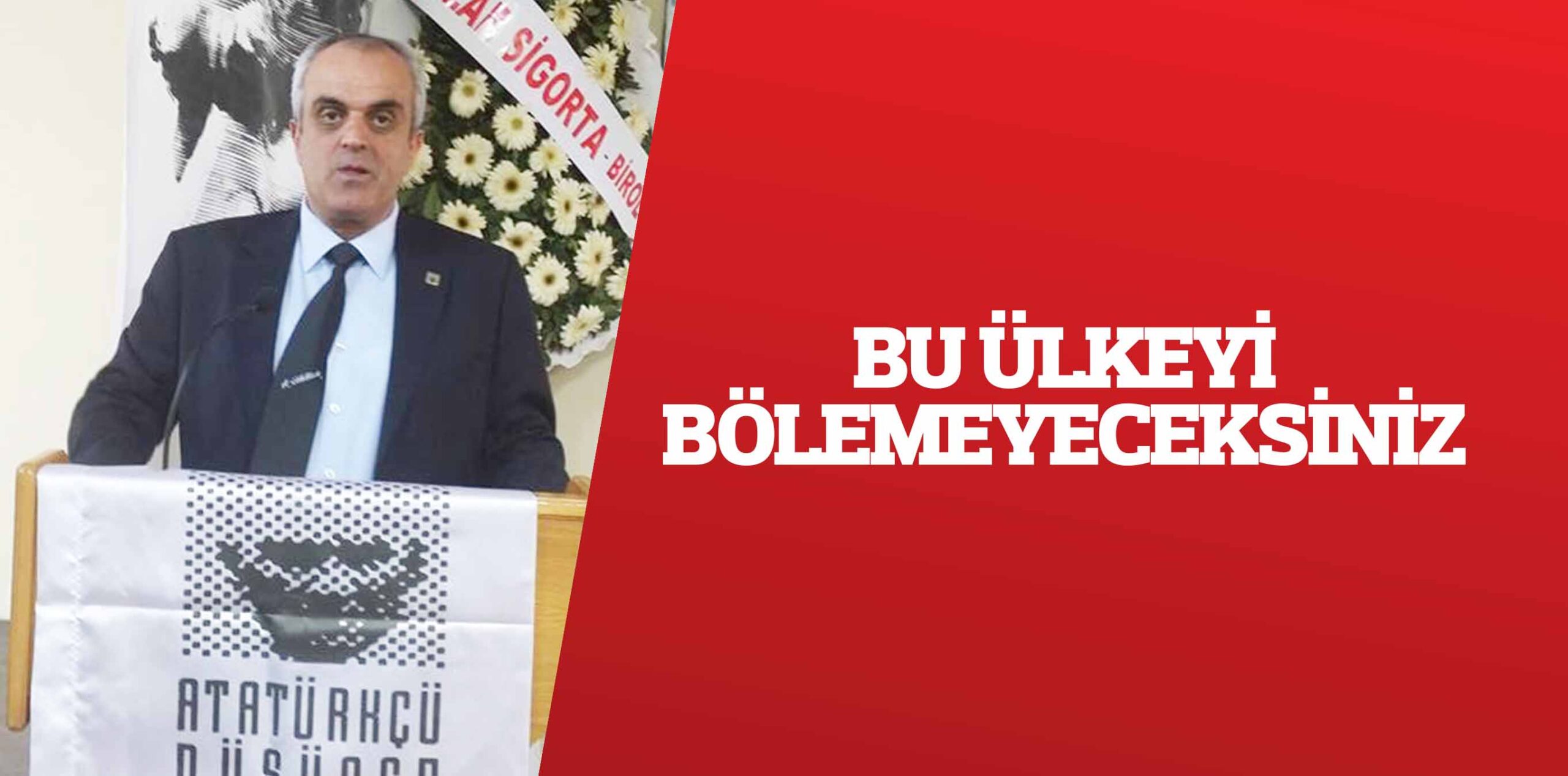 BU ÜLKEYİ BÖLEMEYECEKSİNİZ