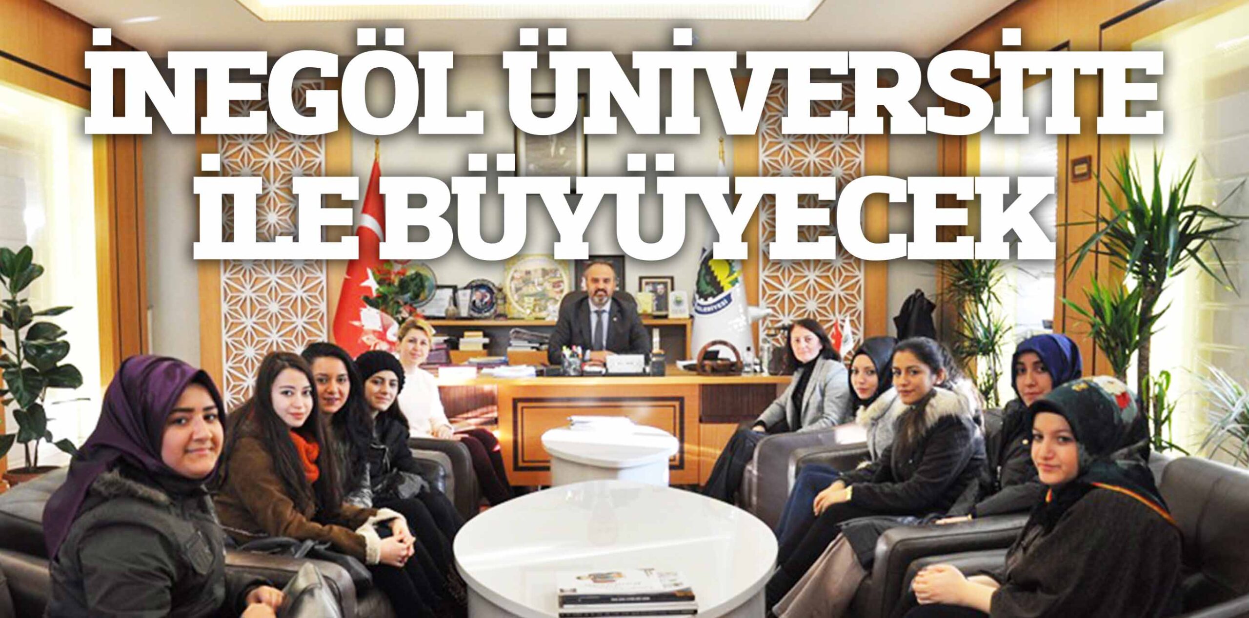 İNEGÖL ÜNİVERSİTE İLE BÜYÜYECEK
