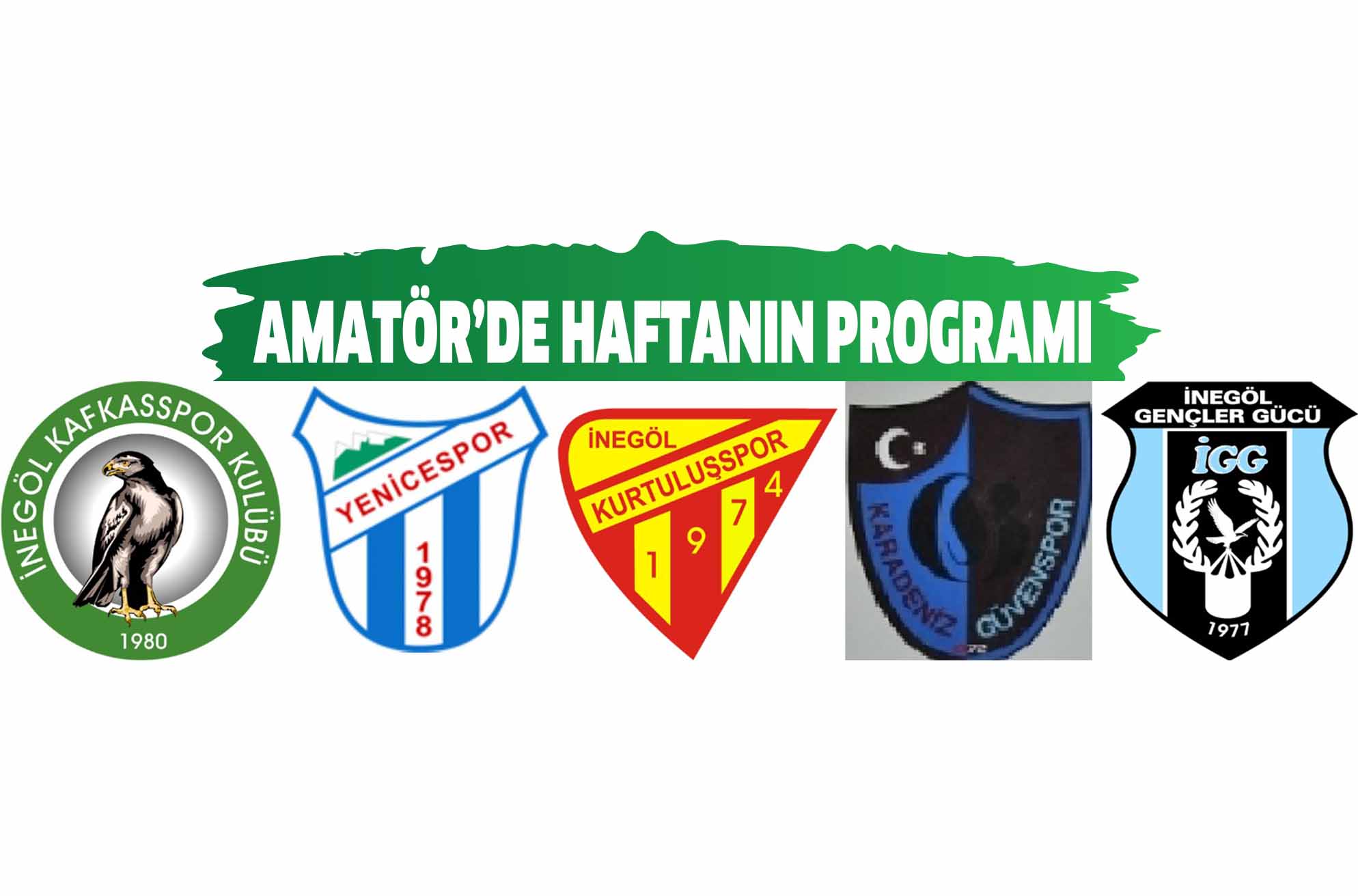 AMATÖR’DE HAFTANIN PROGRAMI