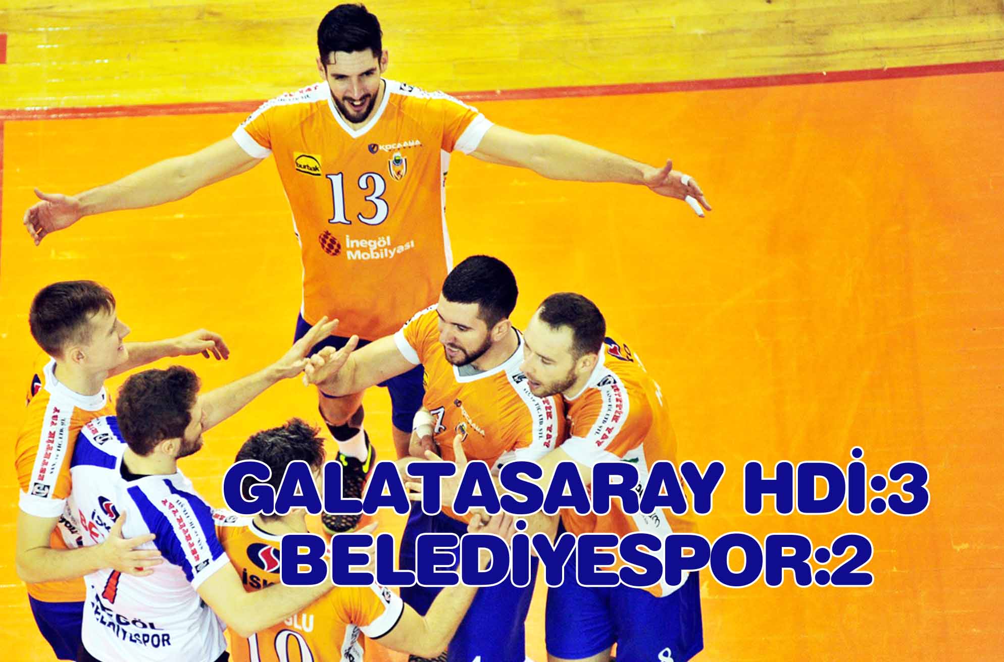 GALATASARAY HDISİGORTA:3 İNEGÖL BELEDİYESPOR:2