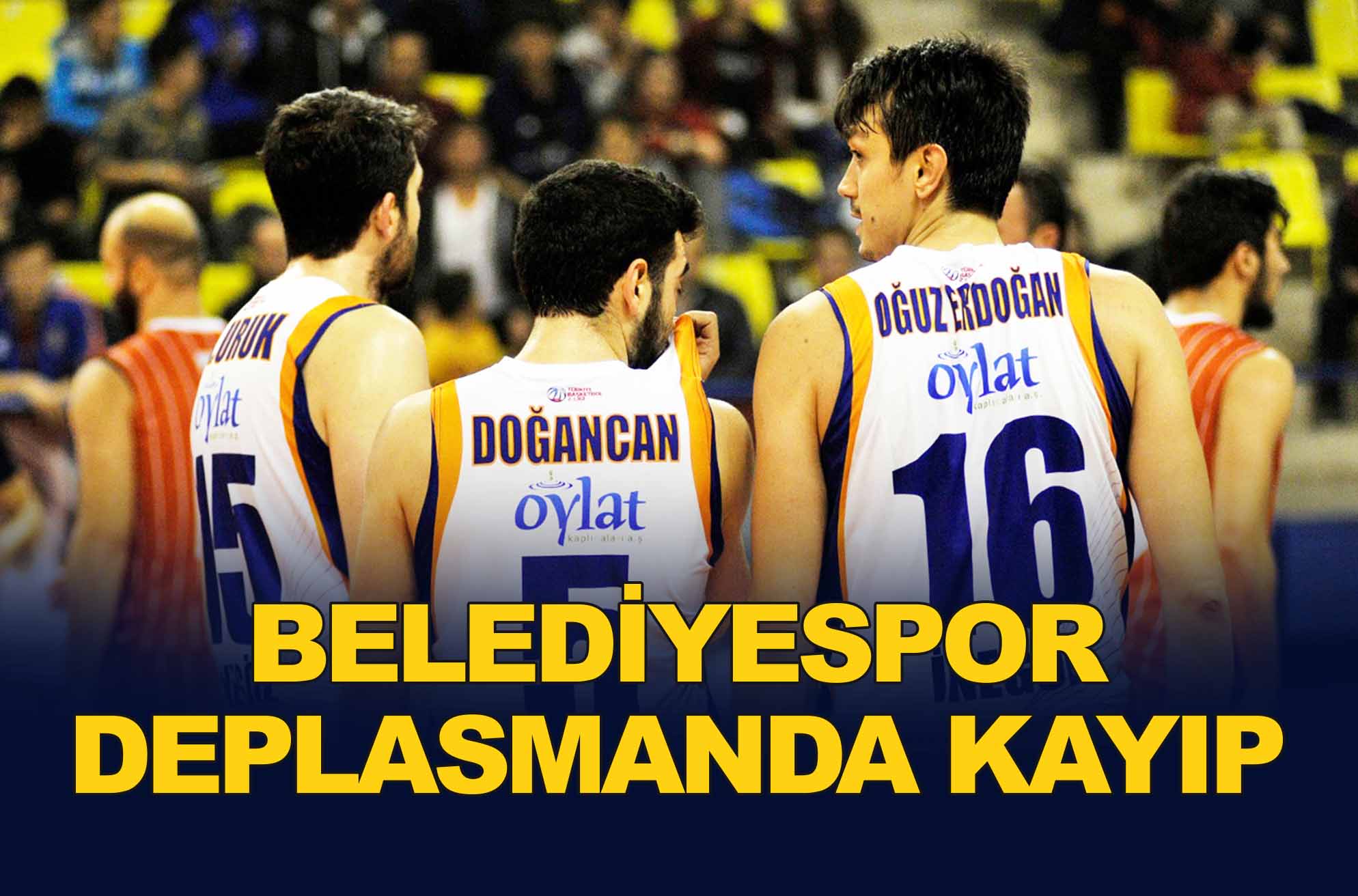 BELEDİYESPOR DEPLASMANDA KAYIP
