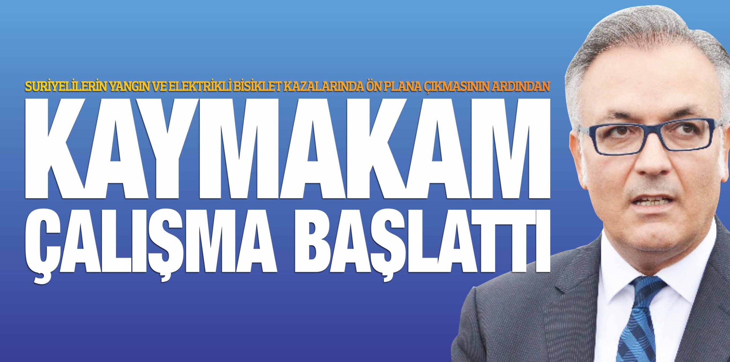 KAYMAKAM ÇALIŞMA BAŞLATTI