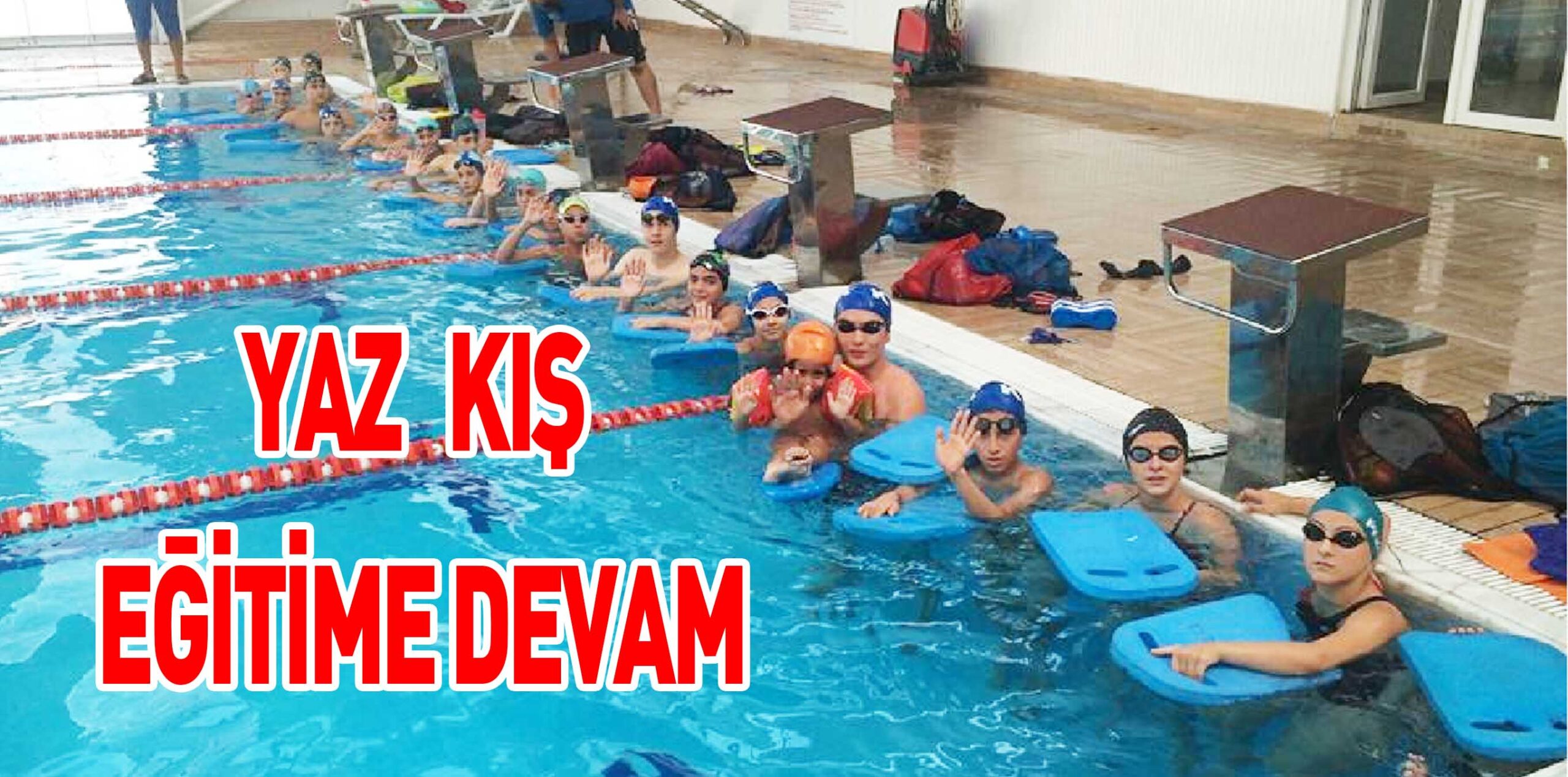 YAZ KIŞ EĞİTİME DEVAM