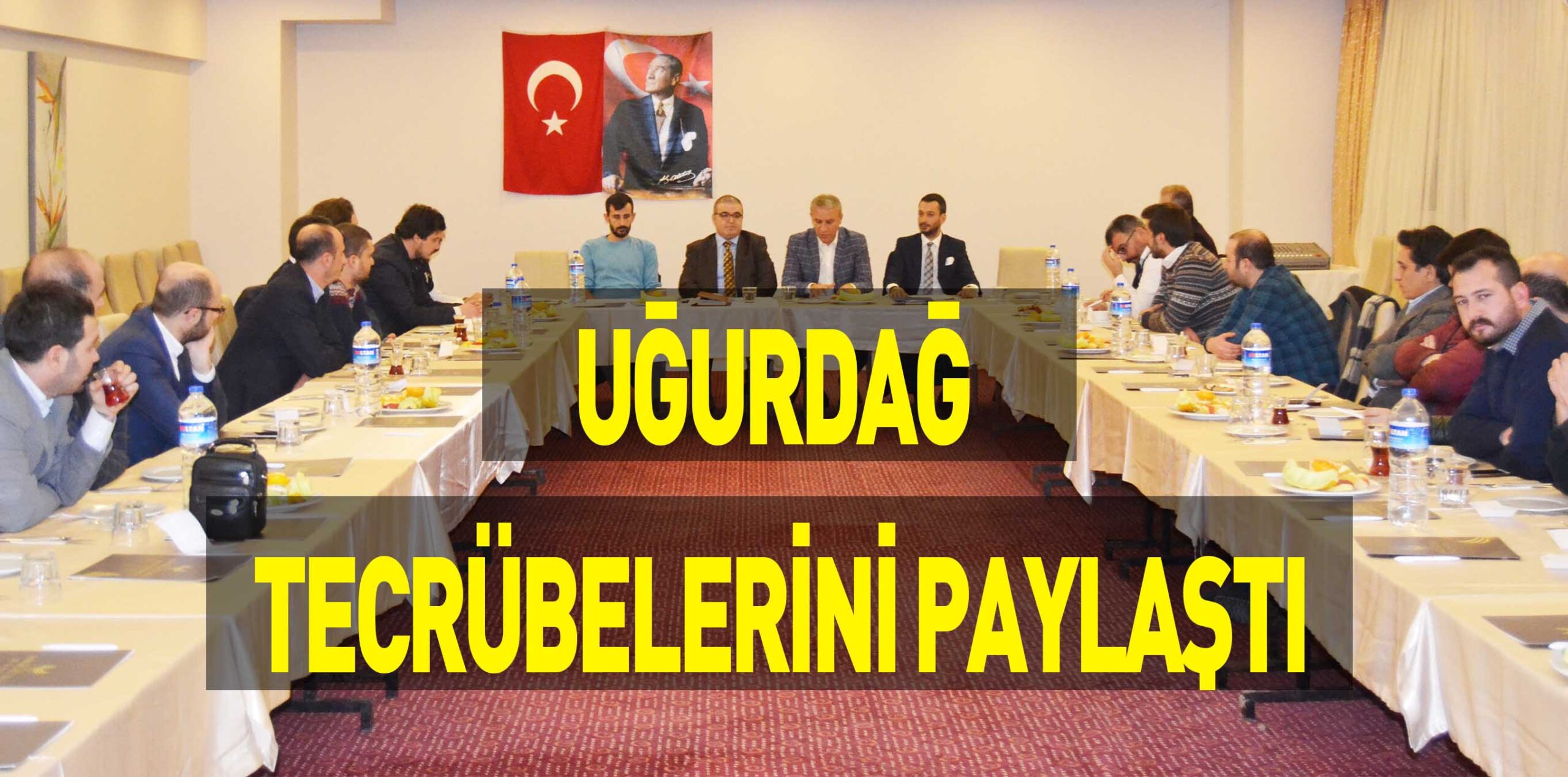 UĞURDAĞ TECRÜBELERİNİ PAYLAŞTI