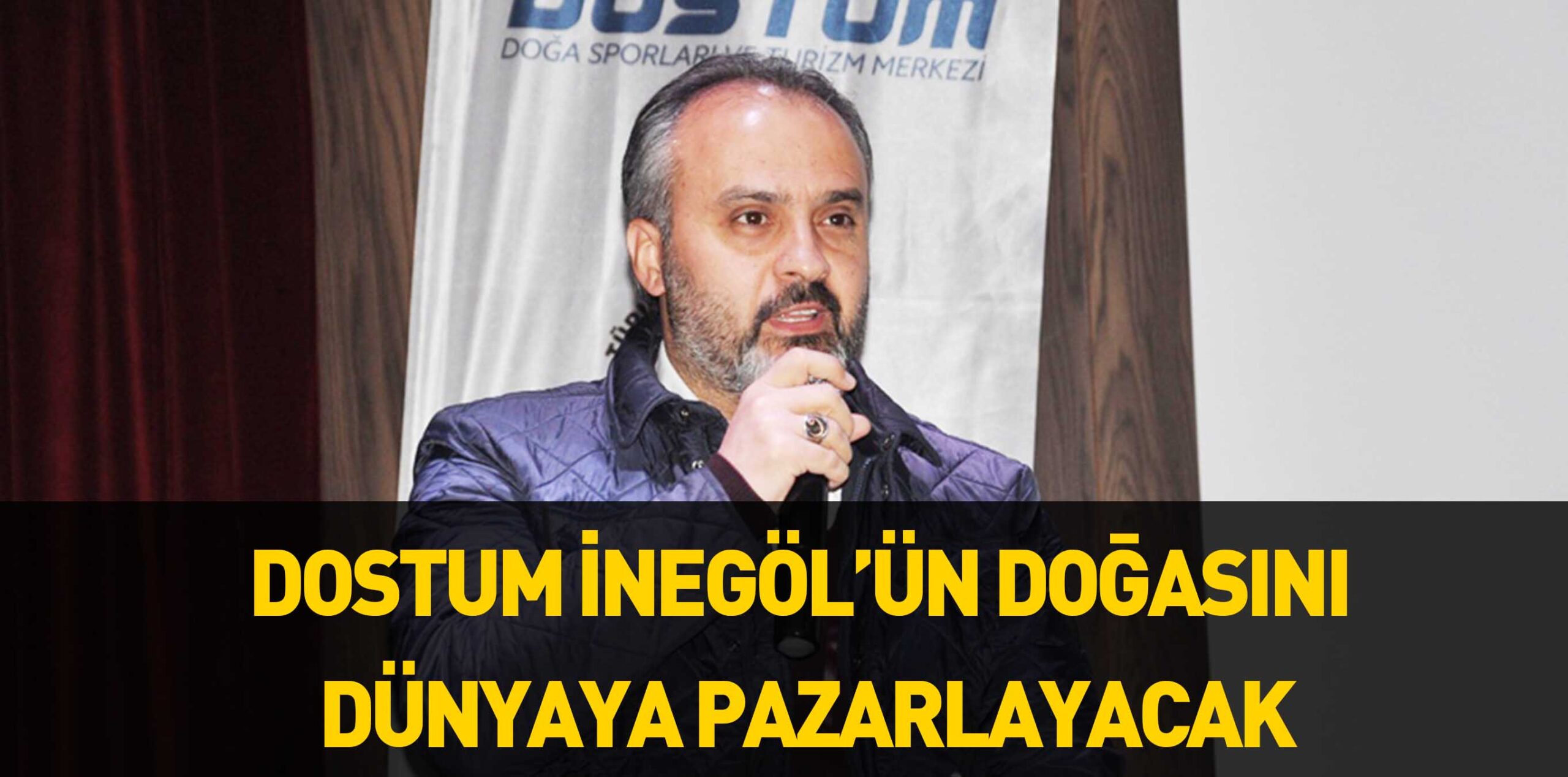 DOSTUM İNEGÖL’ÜN DOĞASINI DÜNYAYA PAZARLAYACAK
