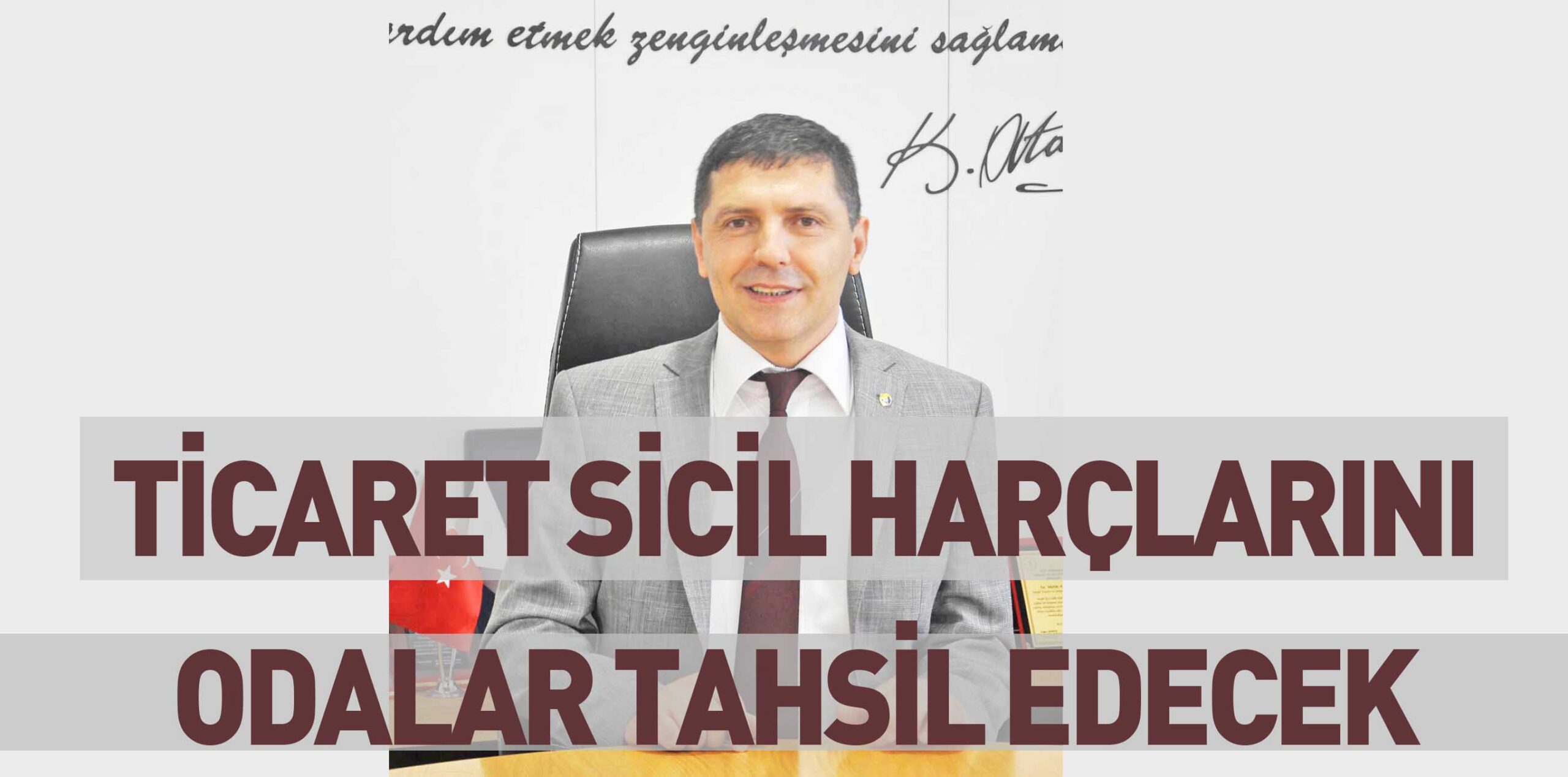 TİCARET SİCİL HARÇLARINI ODALAR TAHSİL EDECEK