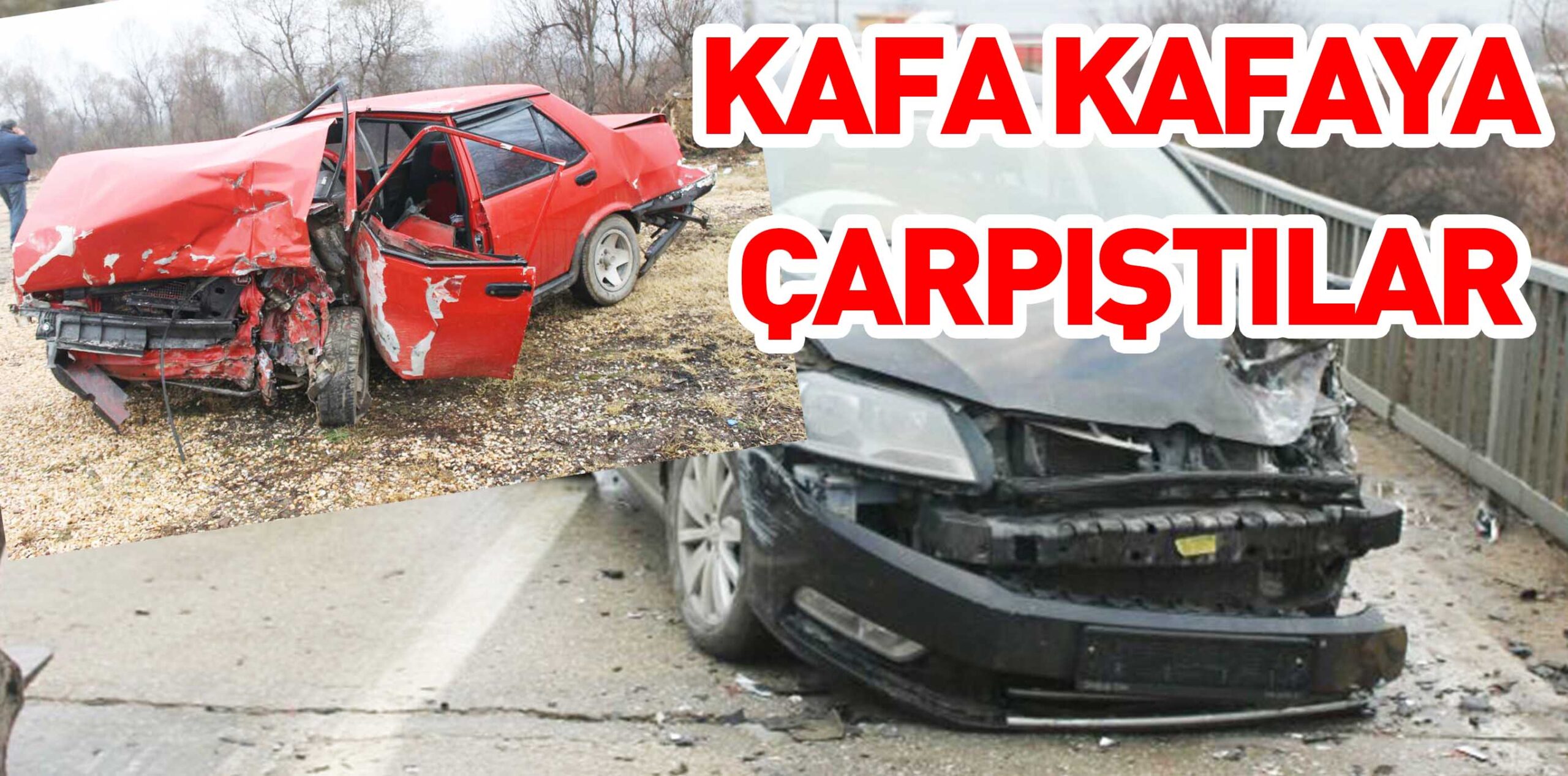 KAFA KAFAYA ÇARPIŞTILAR