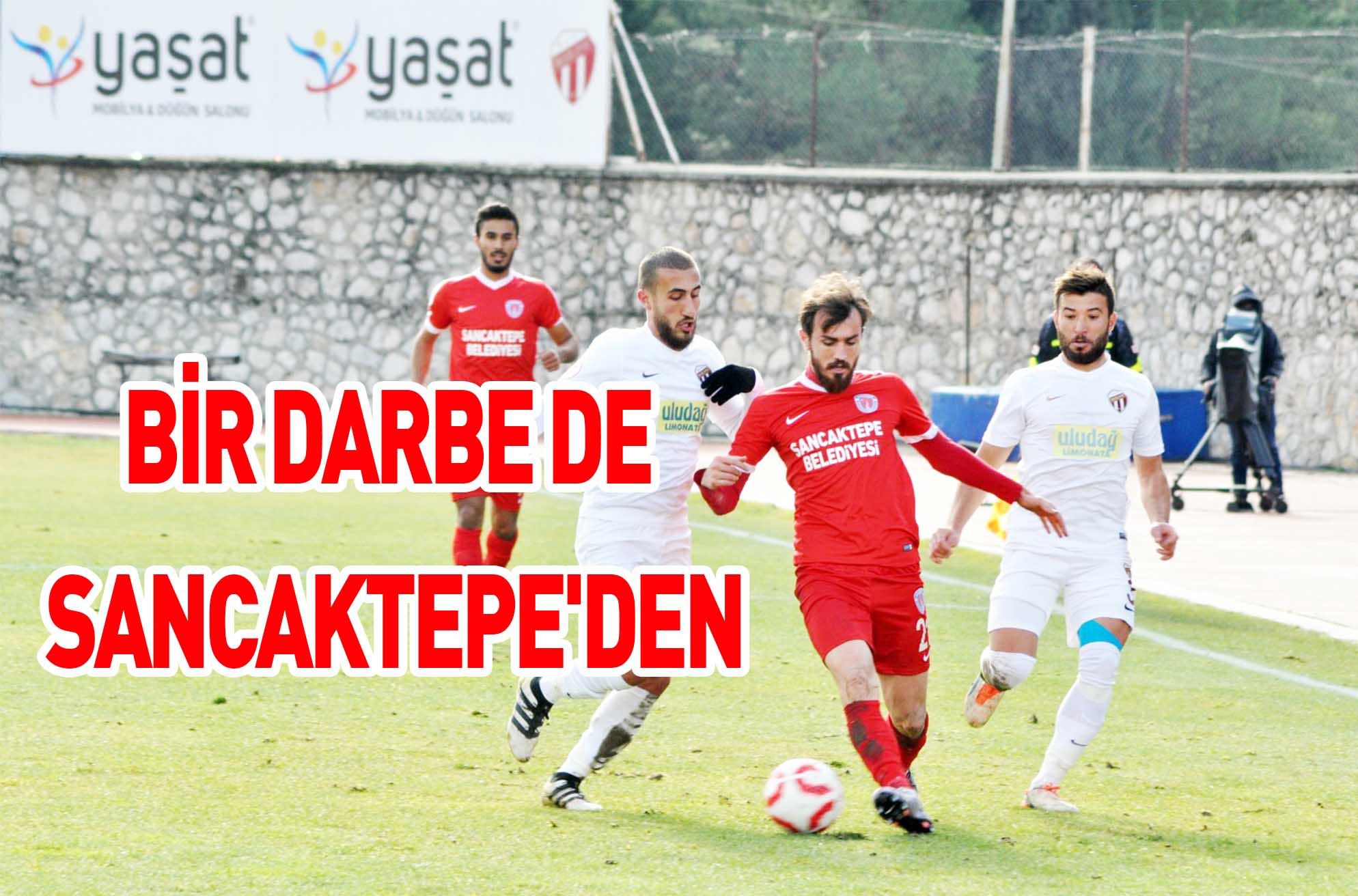 BİR DARBE DE SANCAKTEPE’DEN