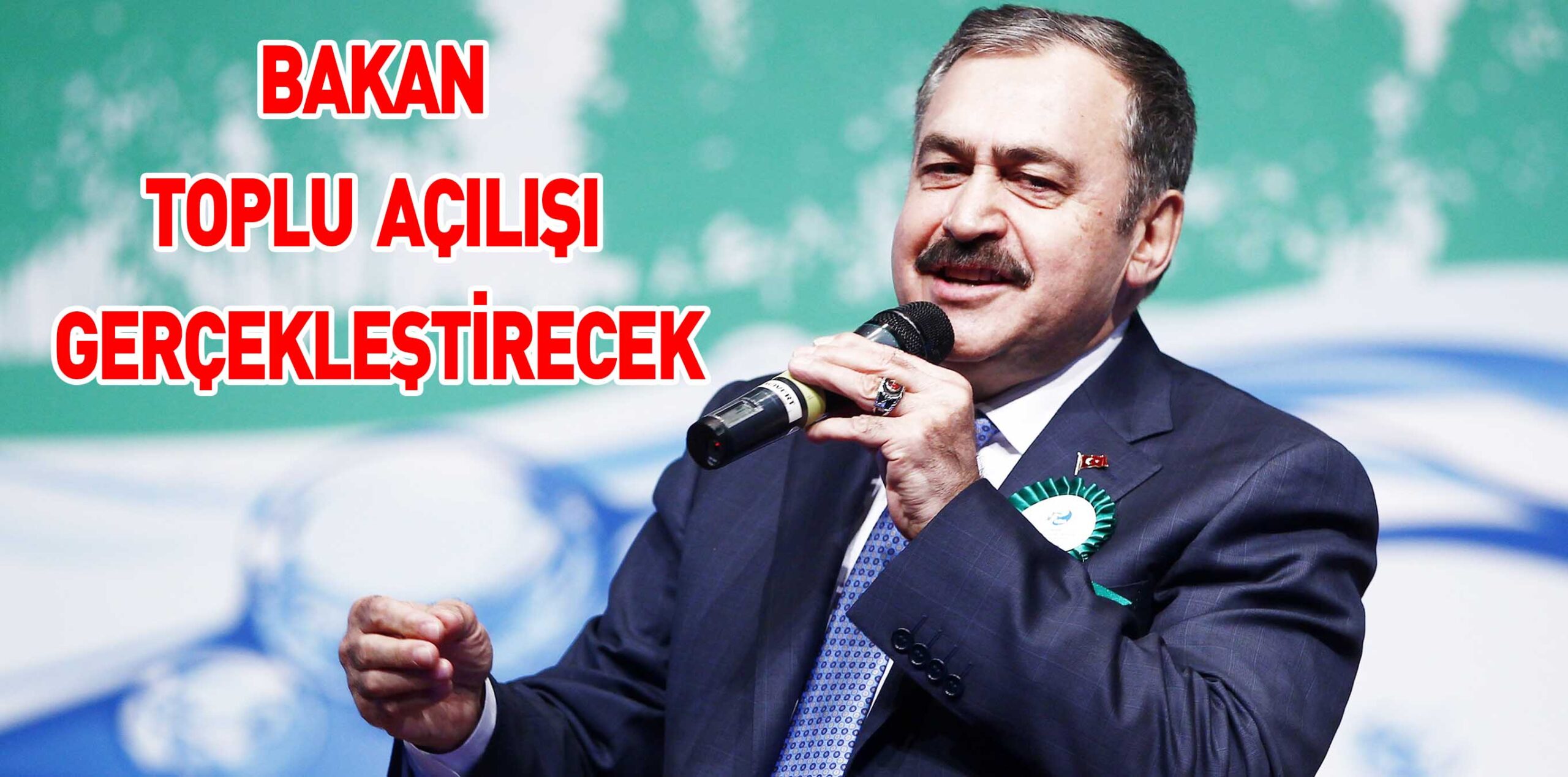 BAKAN TOPLU AÇILIŞI GERÇEKLEŞTİRECEK
