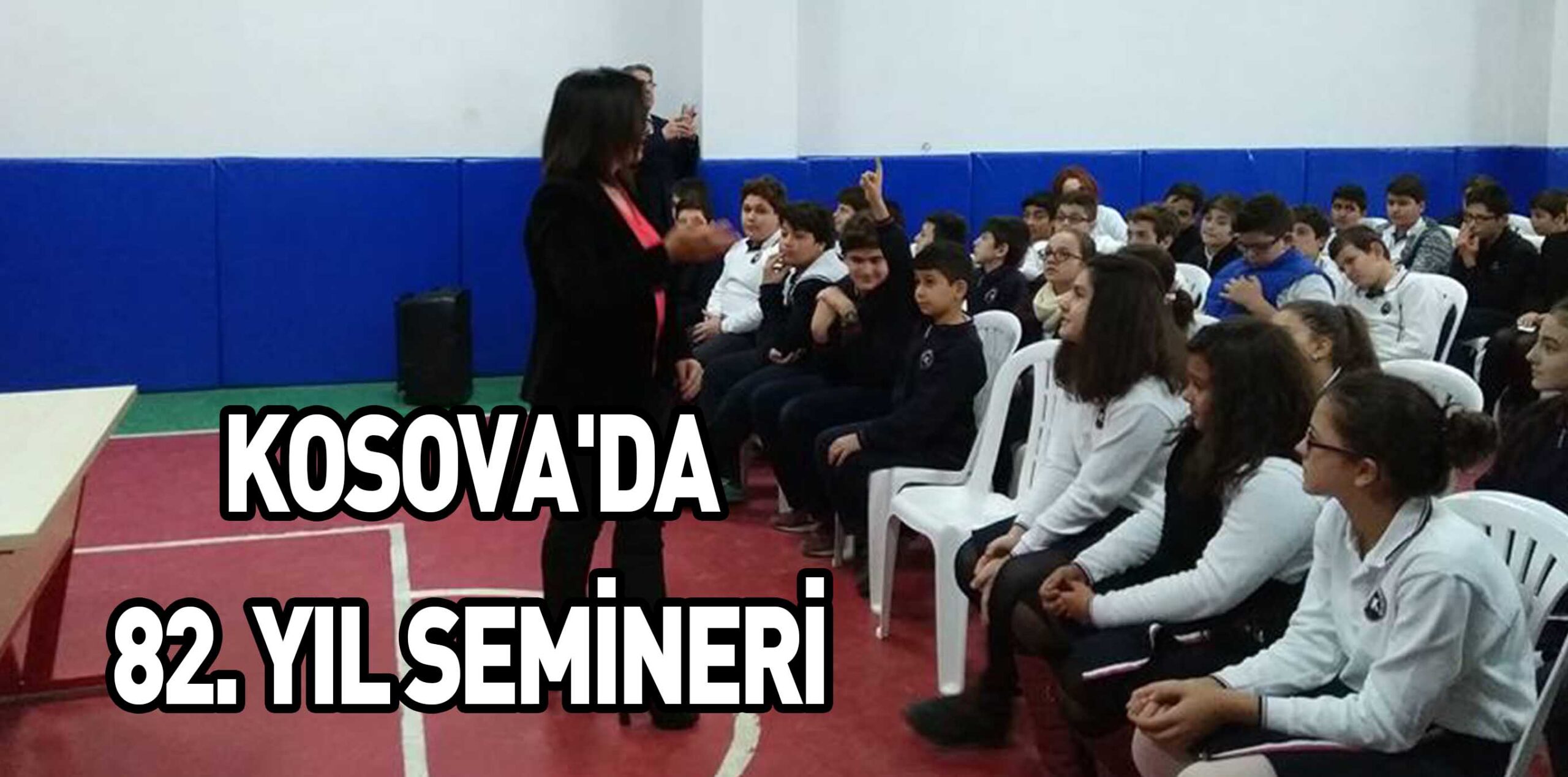 KOSOVA’DA 82. YIL SEMİNERİ