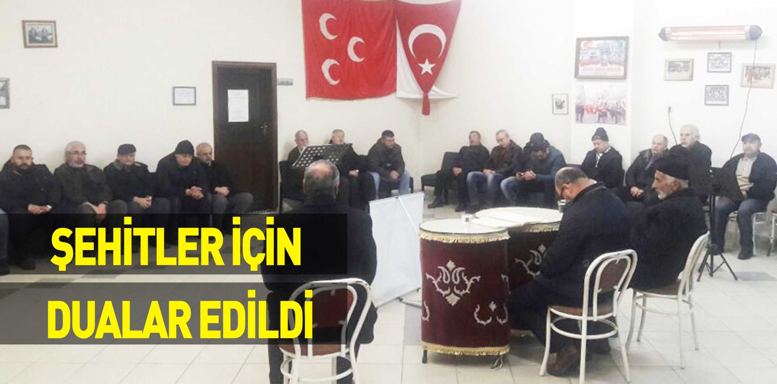 ŞEHİTLER İÇİN DUALAR EDİLDİ