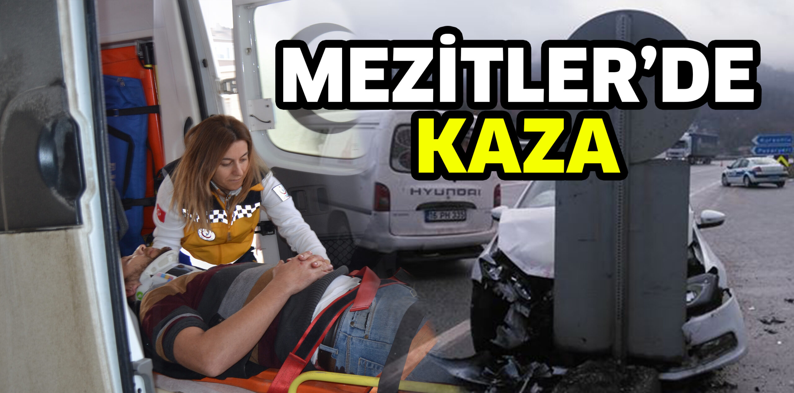 MEZİTLERDE KAZA