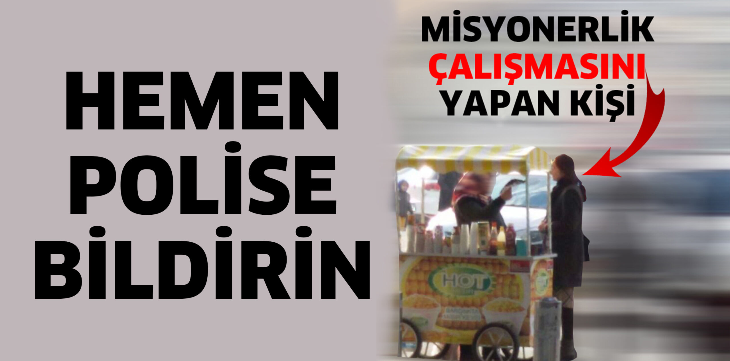YİNE MİSYONERLİK ÇALIŞMASI!