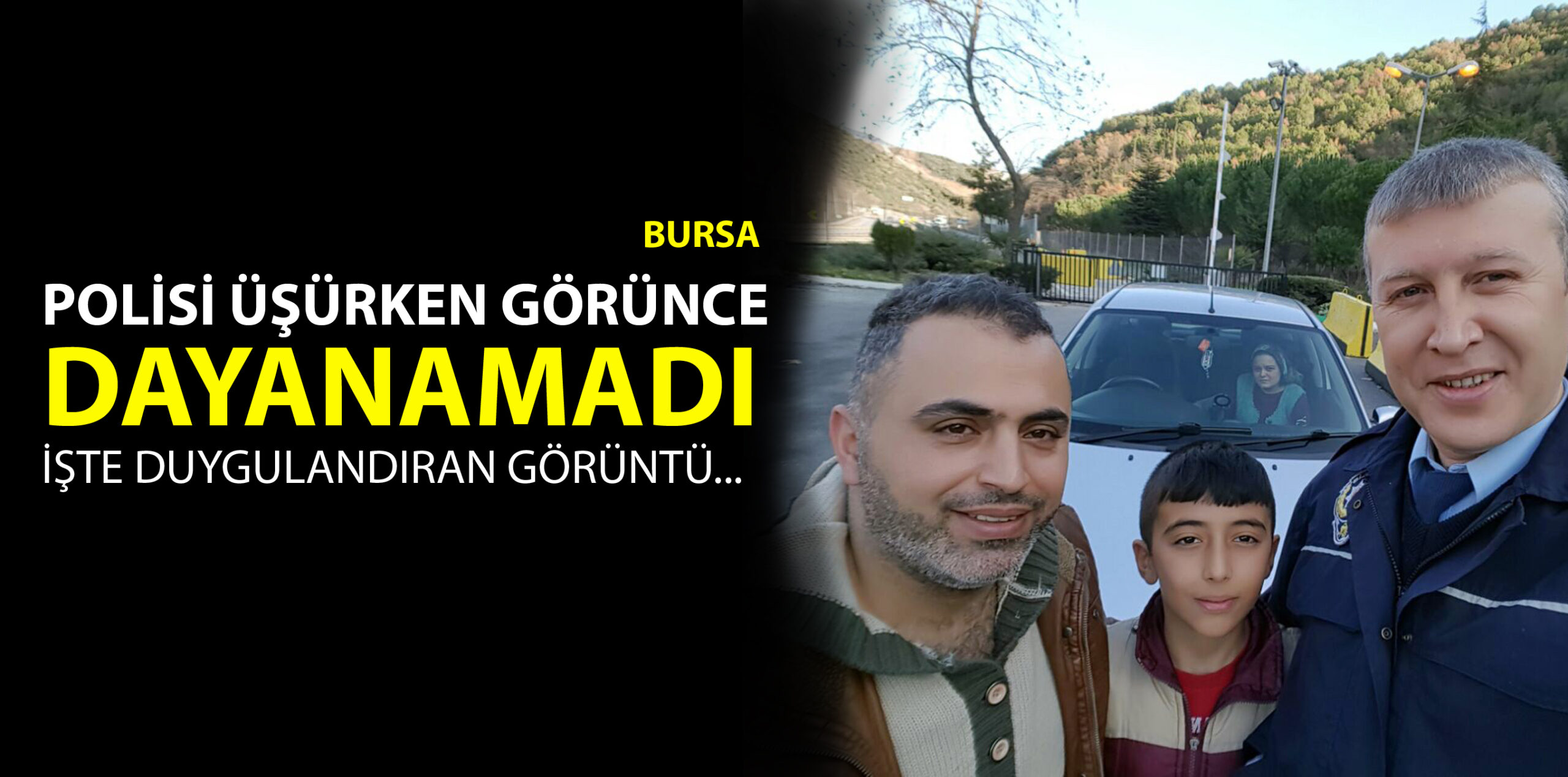 POLİSİ ÜŞÜRKEN GÖRÜNCE DAYANAMADI İŞTE DUYGULANDIRAN GÖRÜNTÜ…