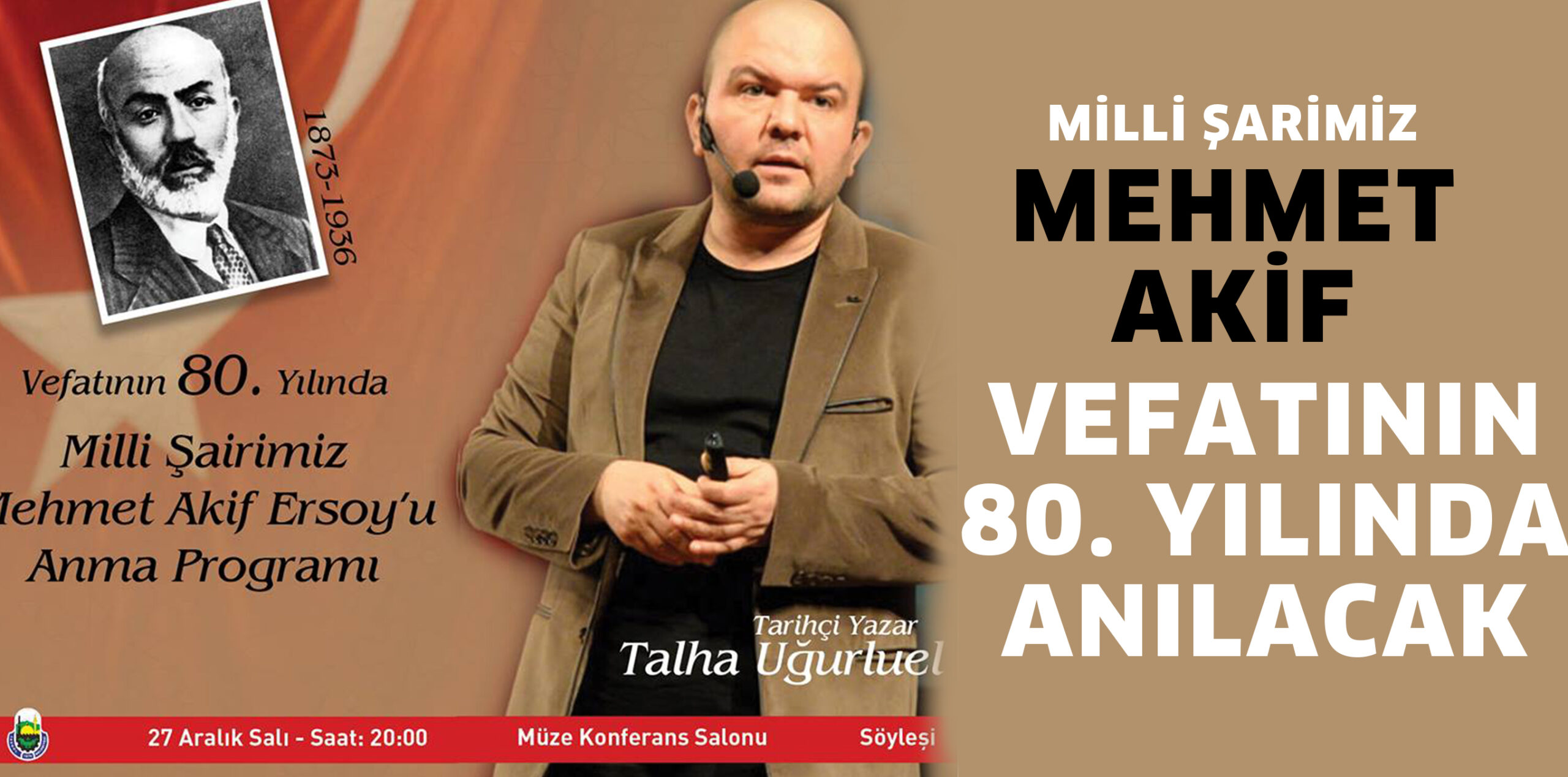 VEFATININ 80. YILINDA ANILACAK