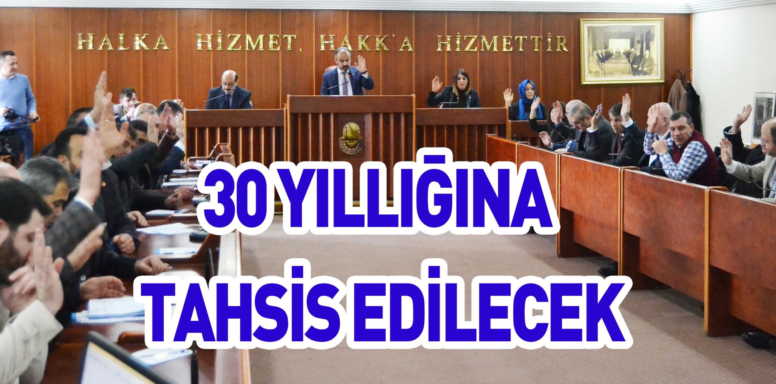 30 YILLIĞINA TAHSİS EDİLECEK