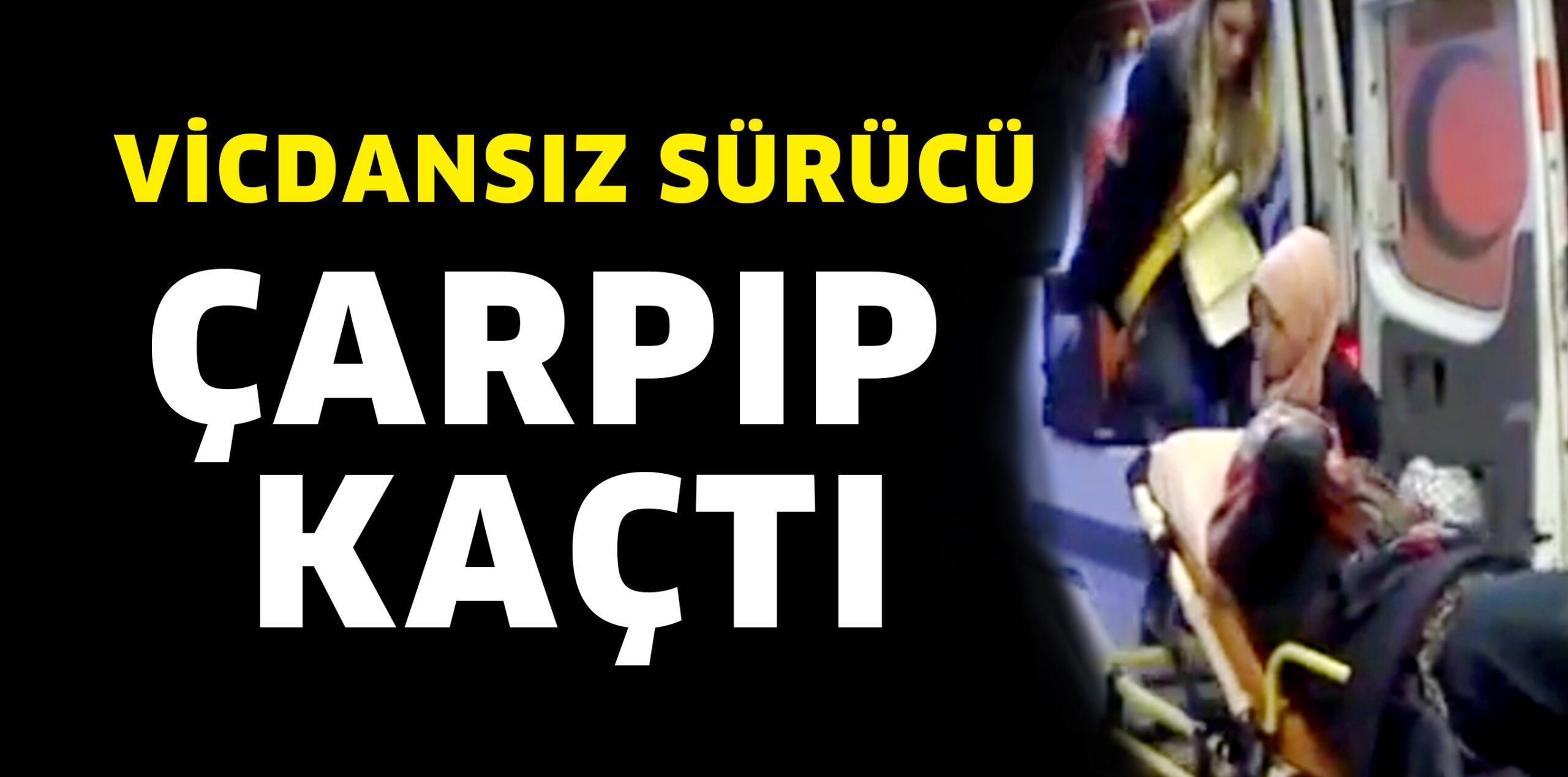 ÇARPIP KAÇTI