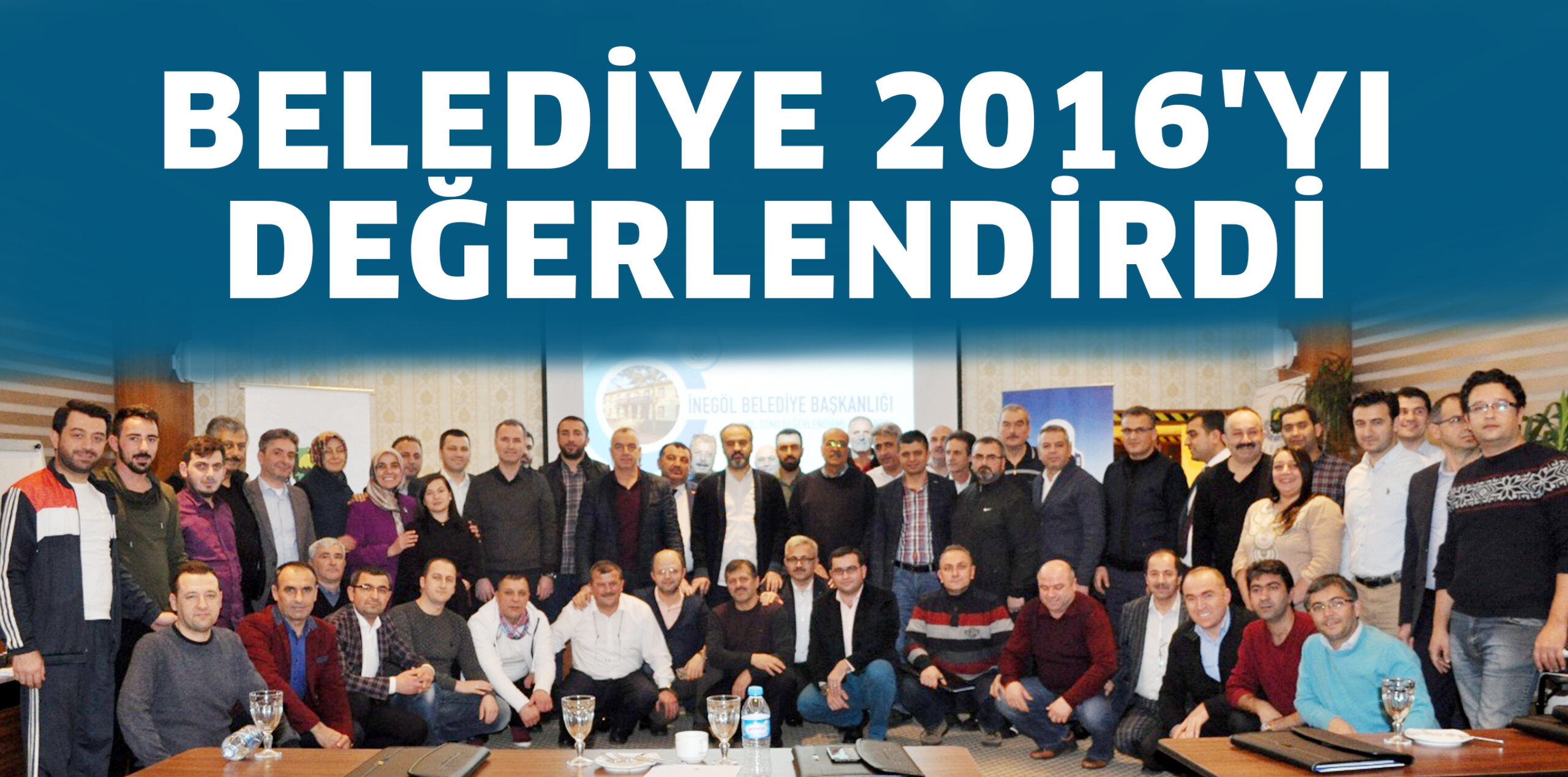 BELEDİYE 2016’YI DEĞERLENDİRDİ