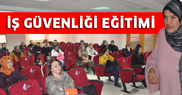 İŞ GÜVENLİĞİ EĞİTİMİ