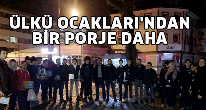 ÜLKÜ OCAKLARI’NDAN BİR PORJE DAHA
