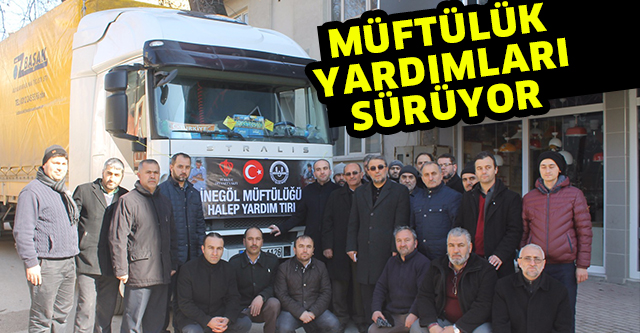 MÜFTÜLÜK YARDIMLARI SÜRÜYOR
