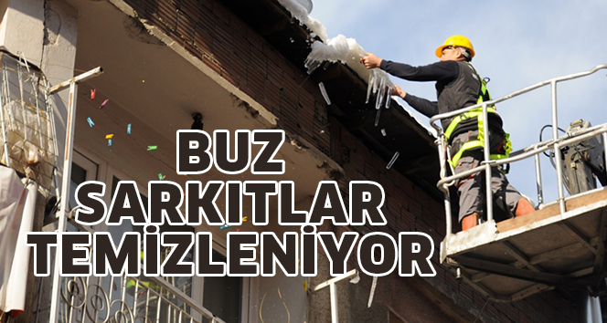 BUZ SARKITLAR TEMİZLENİYOR