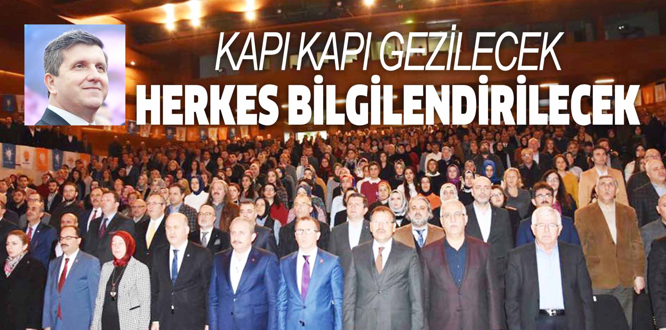 KAPI KAPI GEZİLECEK HERKES BİLGİLENDİRİLECEK