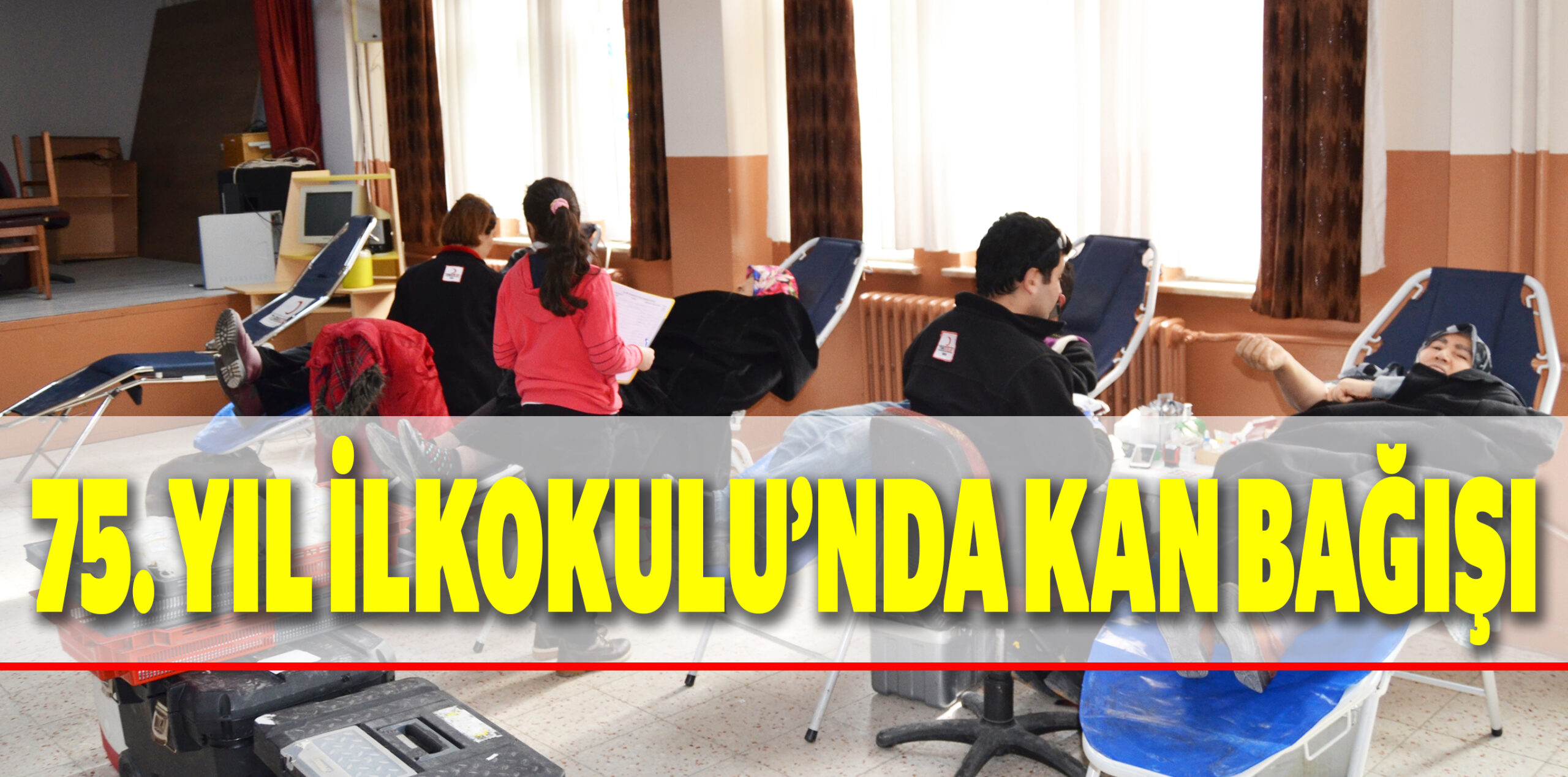 75. YIL İLKOKULU’NDA KAN BAĞIŞI