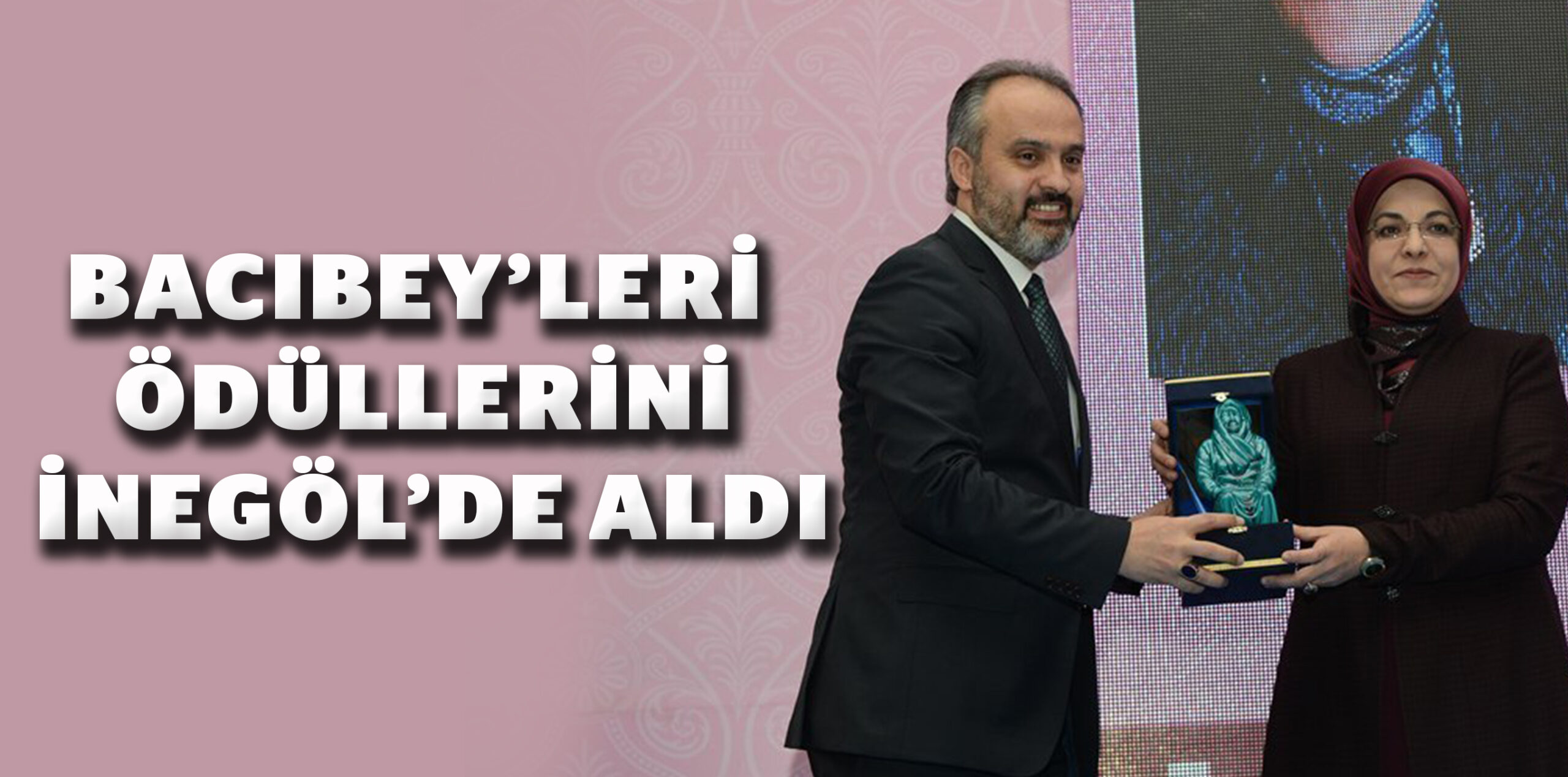 BACIBEY’LERİ ÖDÜLLERİNİ İNEGÖL’DE ALDI