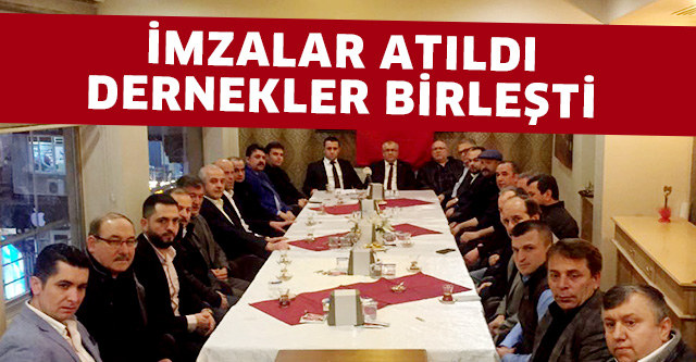 O DERNEKLER RESMEN BİRLEŞTİ