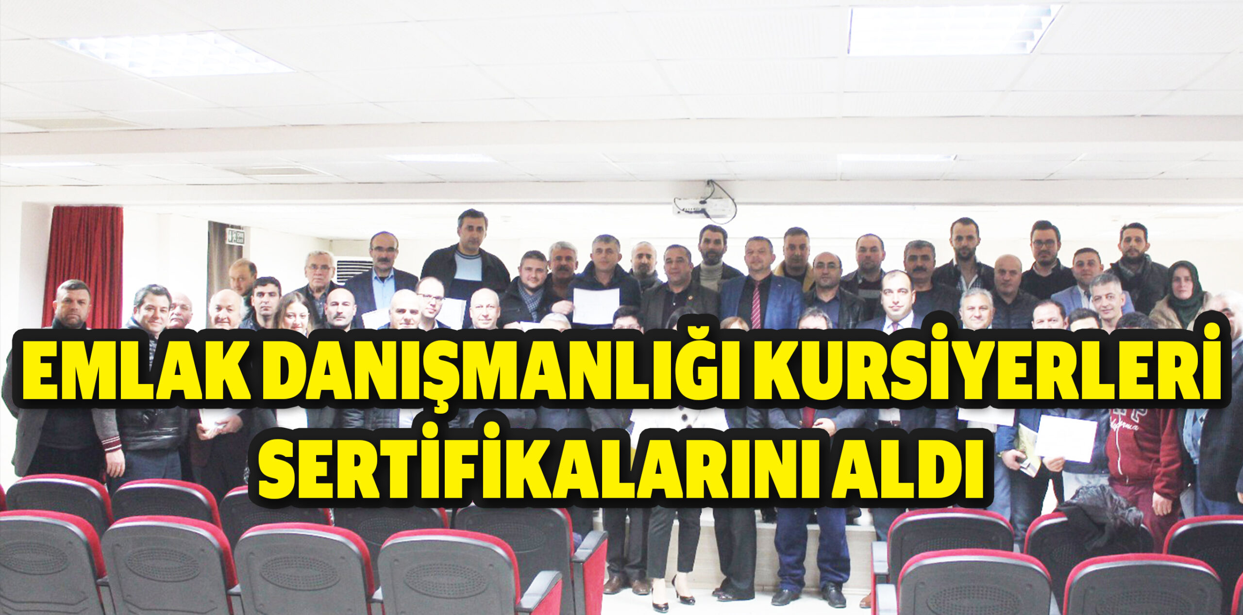 EMLAK DANIŞMANLIĞI KURSİYERLERİ SERTİFİKALARINI ALDI