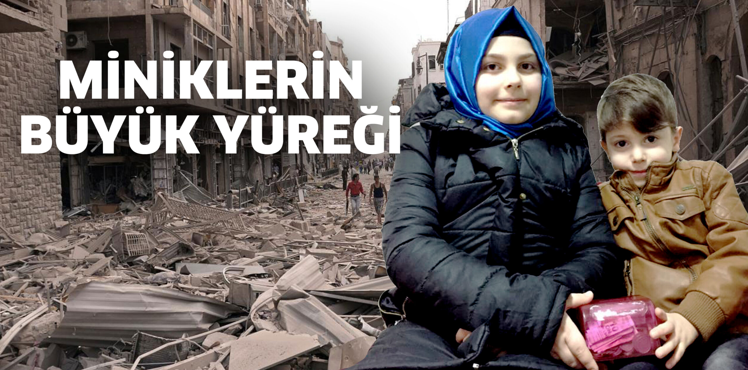 MİNİKLERİN BÜYÜK YÜREĞİ