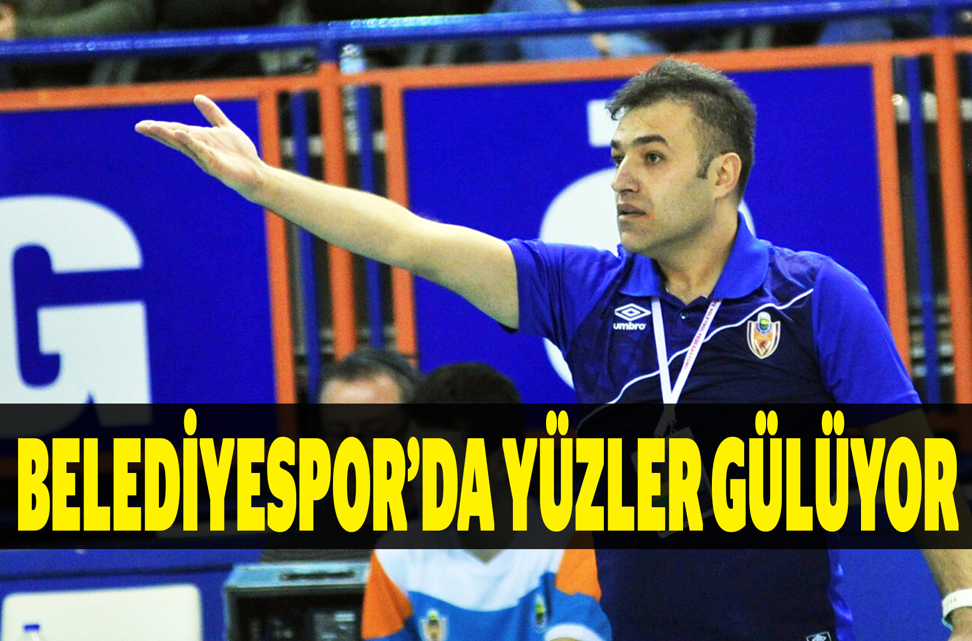 BELEDİYESPOR’DA YÜZLER GÜLÜYOR