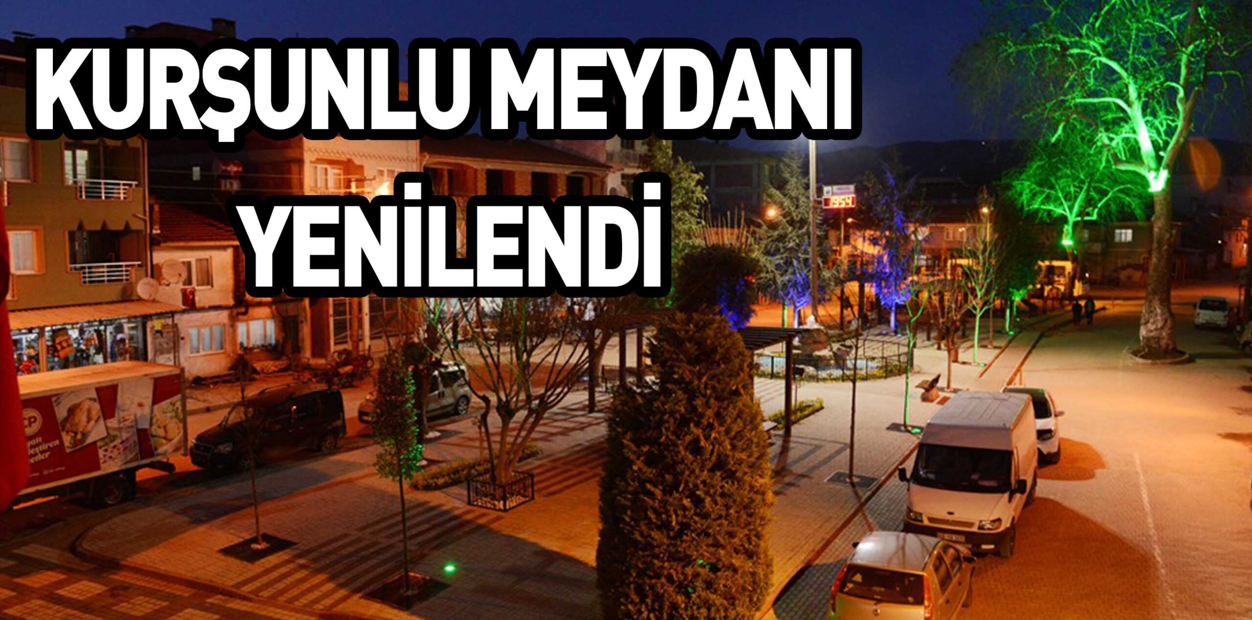 KURŞUNLU MEYDANI YENİLENDİ