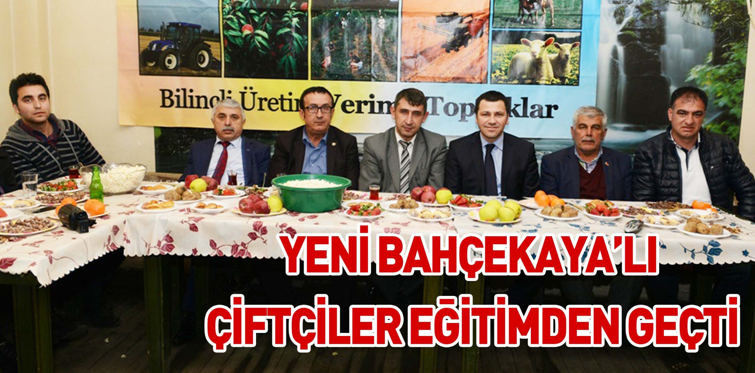 YENİ BAHÇEKAYA’LI ÇİFTÇİLER EĞİTİMDEN GEÇTİ