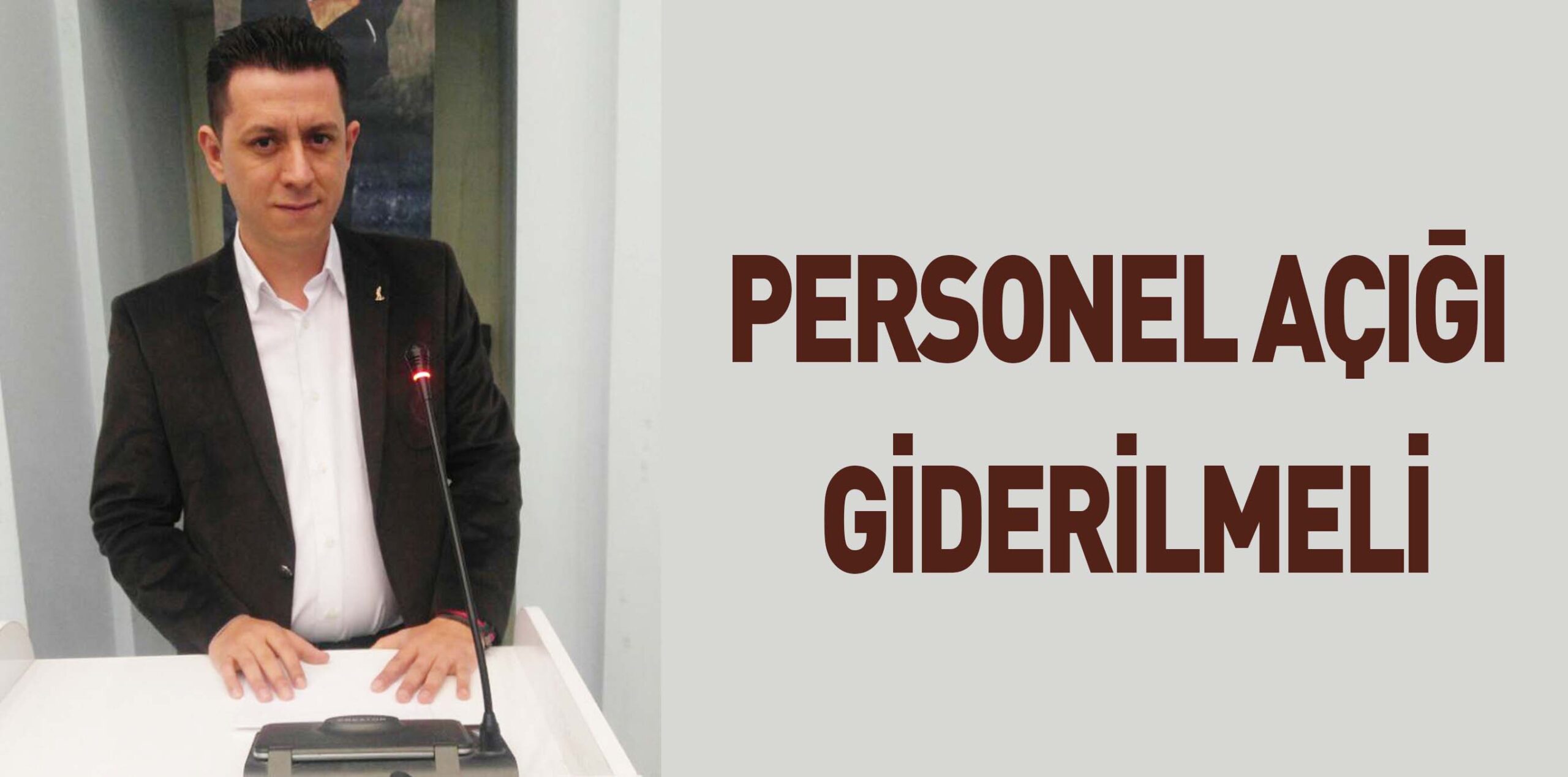 PERSONEL AÇIĞI GİDERİLMELİ