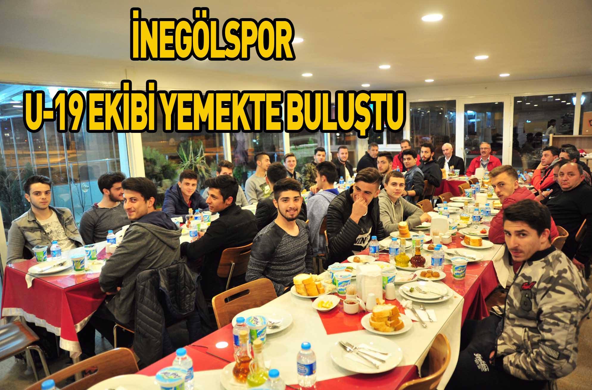 İNEGÖLSPOR U-19 EKİBİ YEMEKTE BULUŞTU