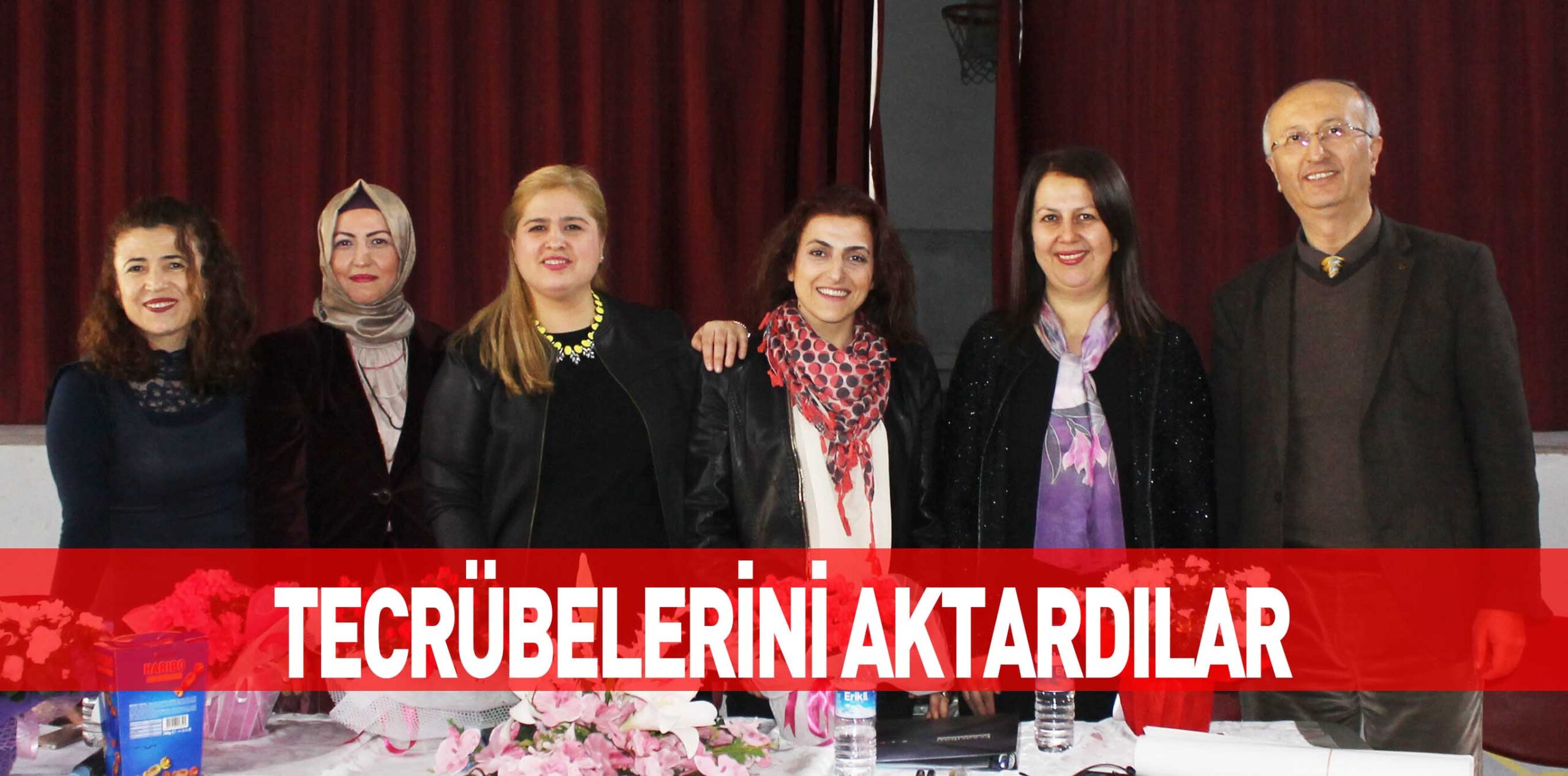 TECRÜBELERİNİ AKTARDILAR