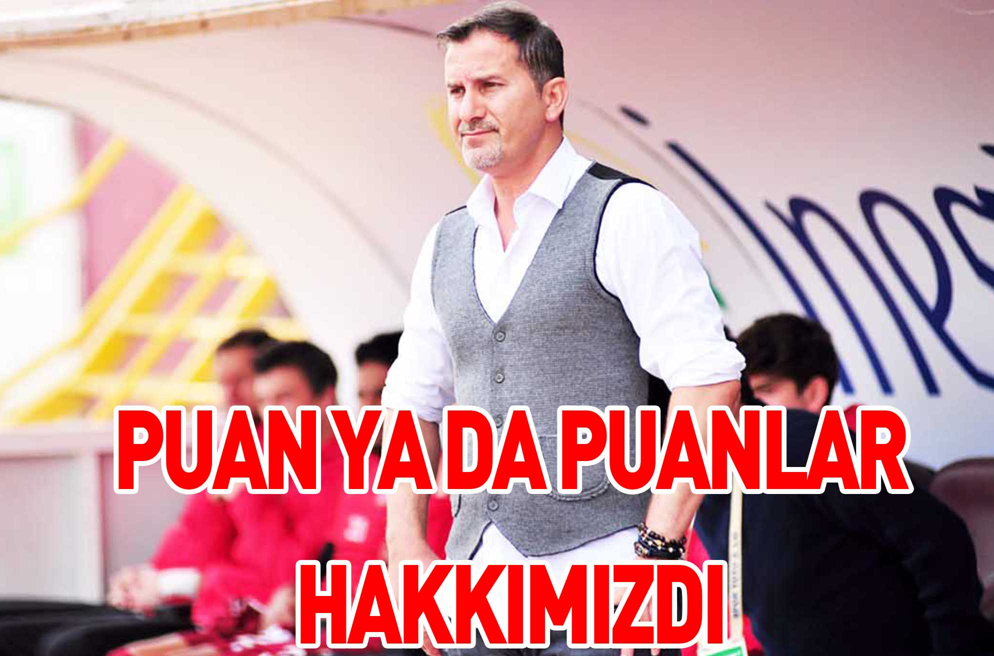 PUAN YA DA PUANLAR HAKKIMIZDI