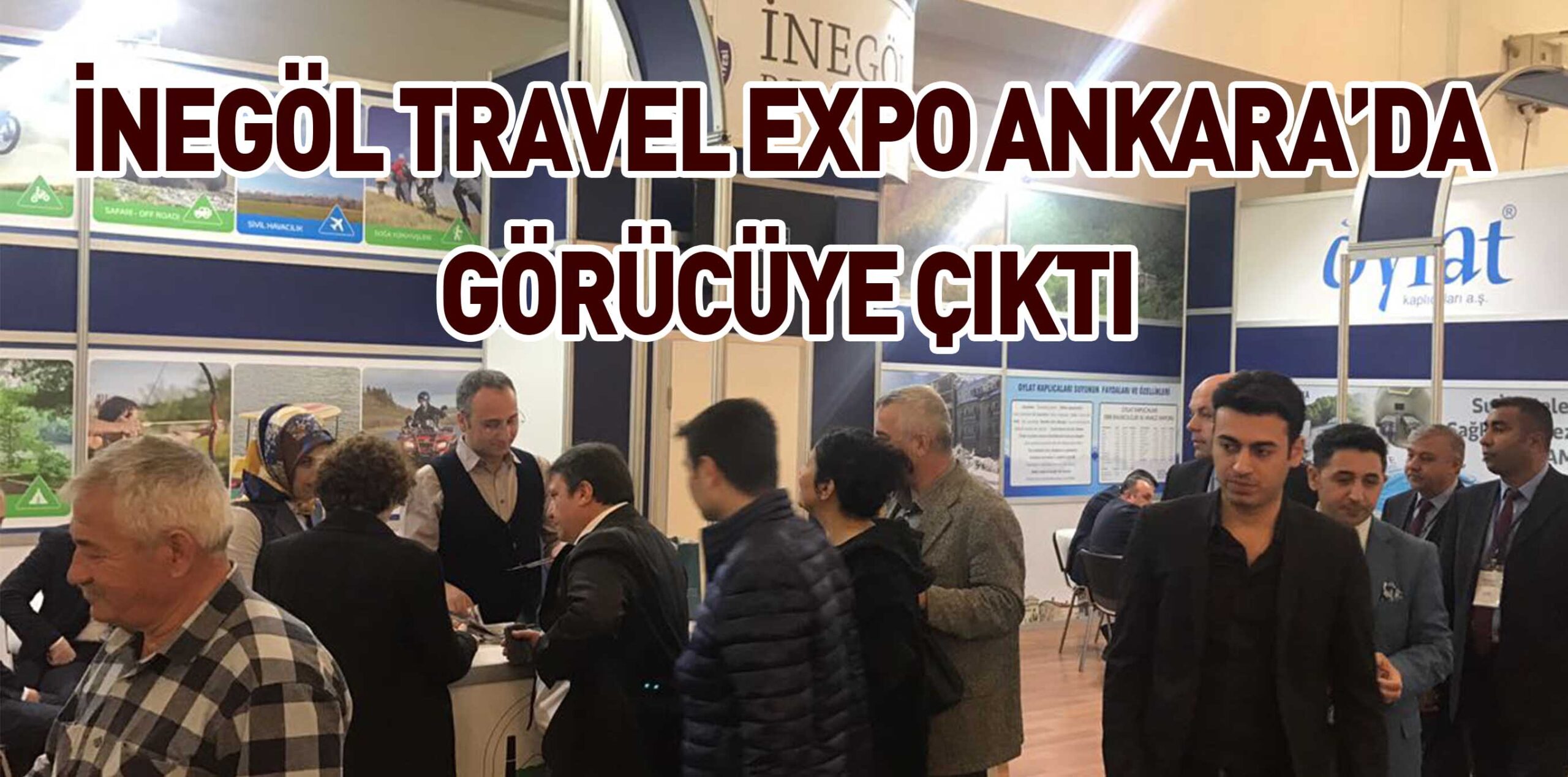 İNEGÖL TRAVEL EXPO ANKARA’DA GÖRÜCÜYE ÇIKTI