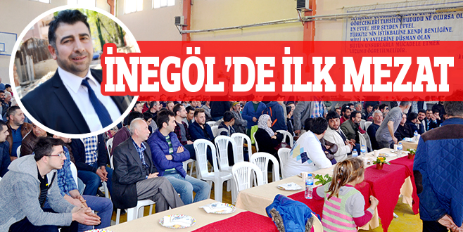 İNEGÖL’DE İLK MEZAT